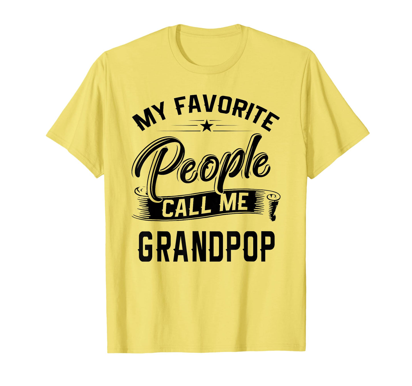 Fathers Day Gift My Favorite People Call T-Shirt - Graphic Print Men Women - T-Shirt, Sweatshirt, Hoodie