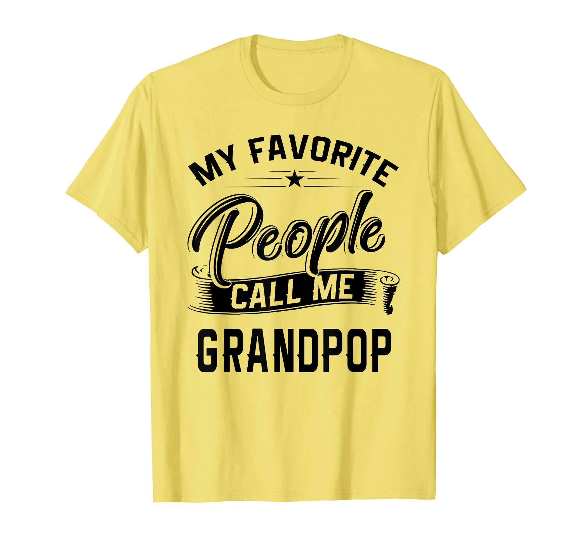 Fathers Day Gift My Favorite People Call T-Shirt - Graphic Print Men Women - T-Shirt, Sweatshirt, Hoodie
