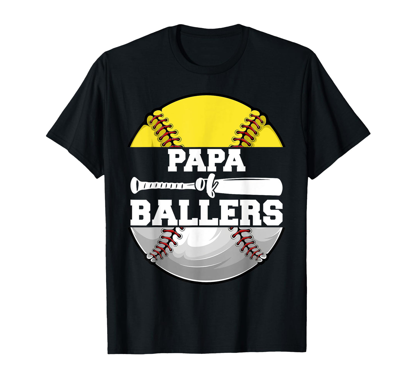 Papa Ballers Funny Softball Baseball Dad T-Shirt - Graphic Print Men Women - T-Shirt, Sweatshirt, Hoodie
