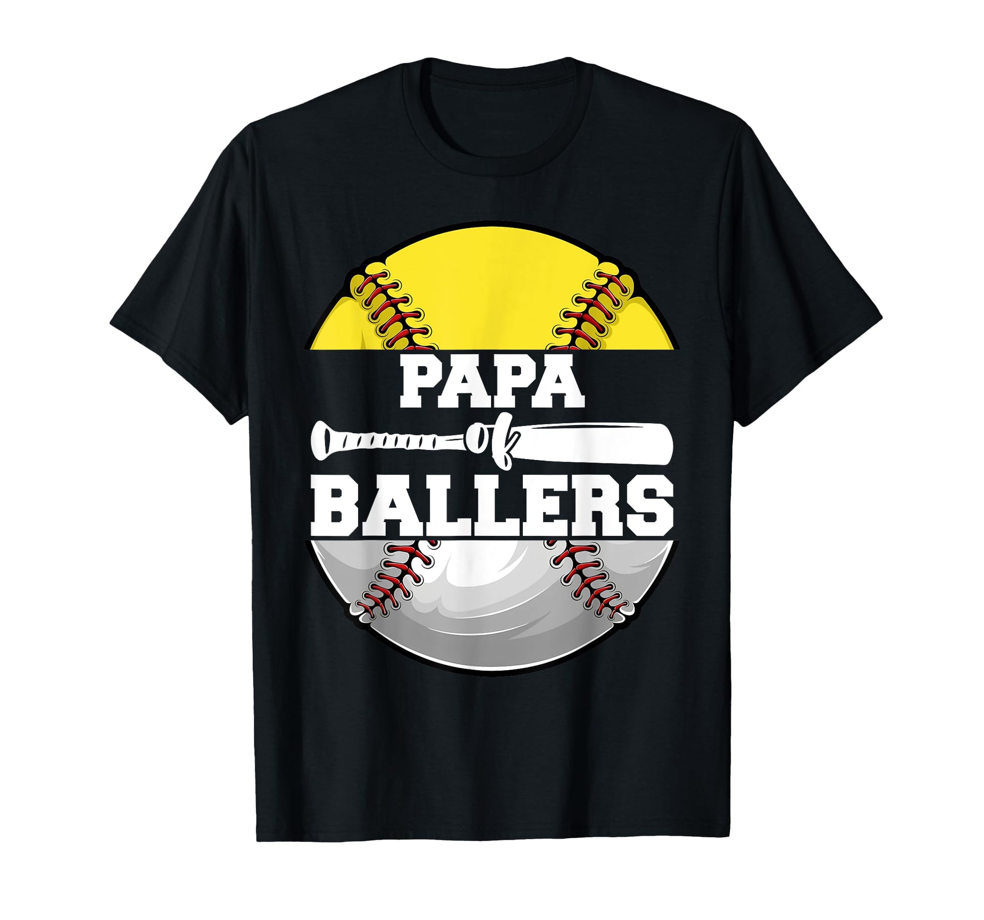 Papa Ballers Funny Softball Baseball Dad T-Shirt - Graphic Print Men Women - T-Shirt, Sweatshirt, Hoodie