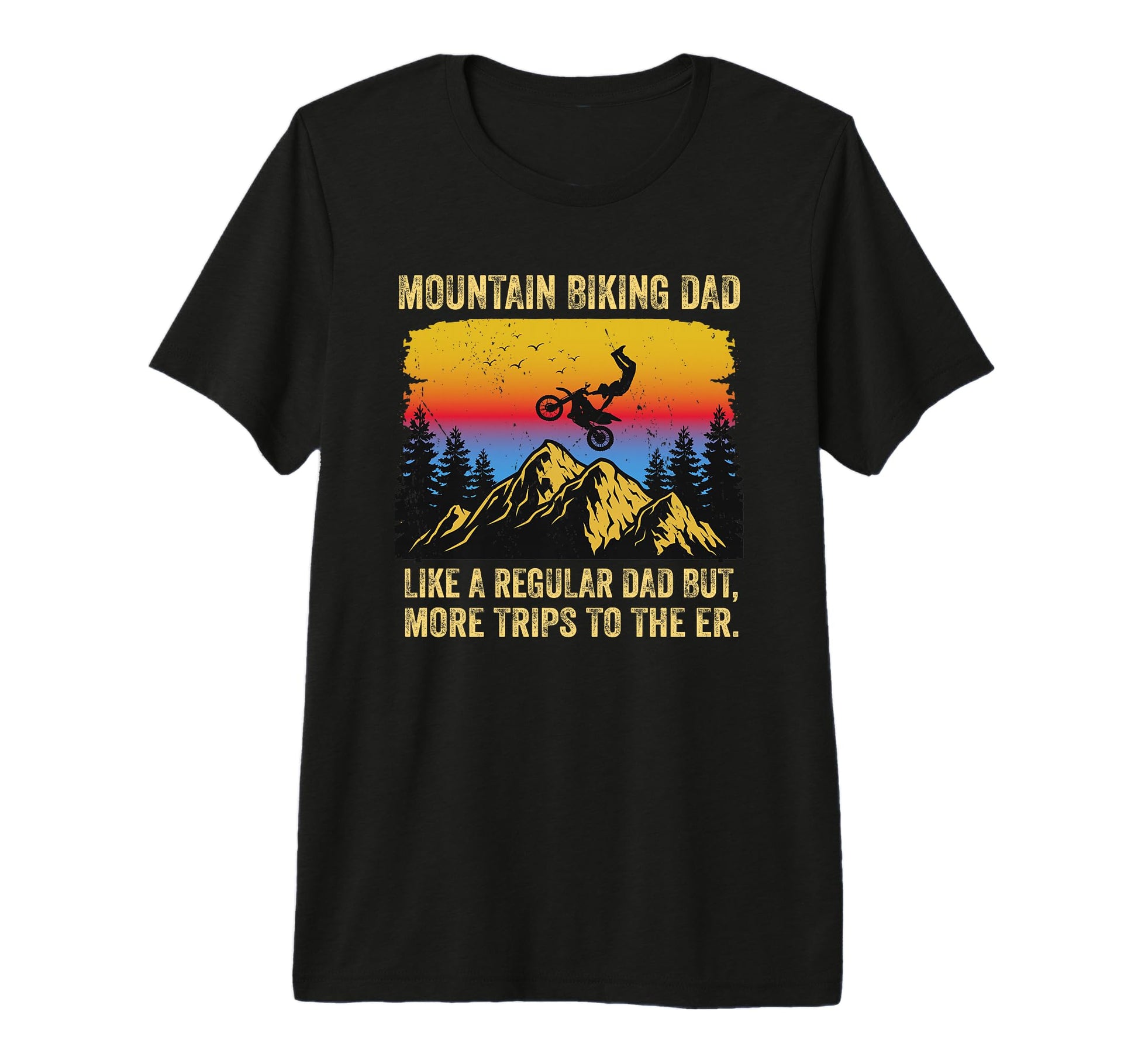Funny Mountain Biking Dad Like Regular T-Shirt - Custom Art Print Unisex - T-Shirt, Sweatshirt, Hoodie