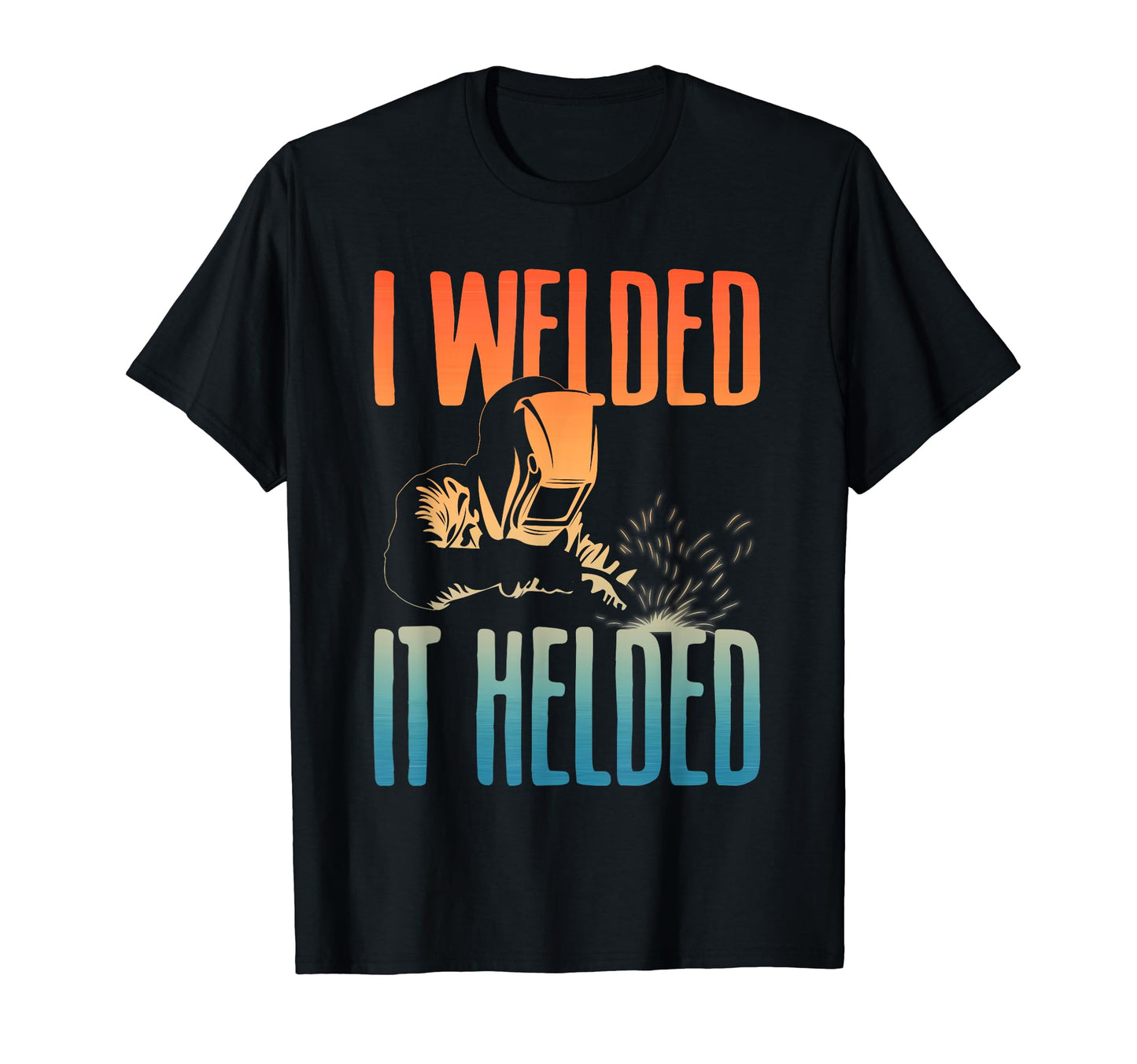 Funny Welding Art Tig Mig Welder T-Shirt - Novelty Apparel Men Women - T-Shirt, Sweatshirt, Hoodie