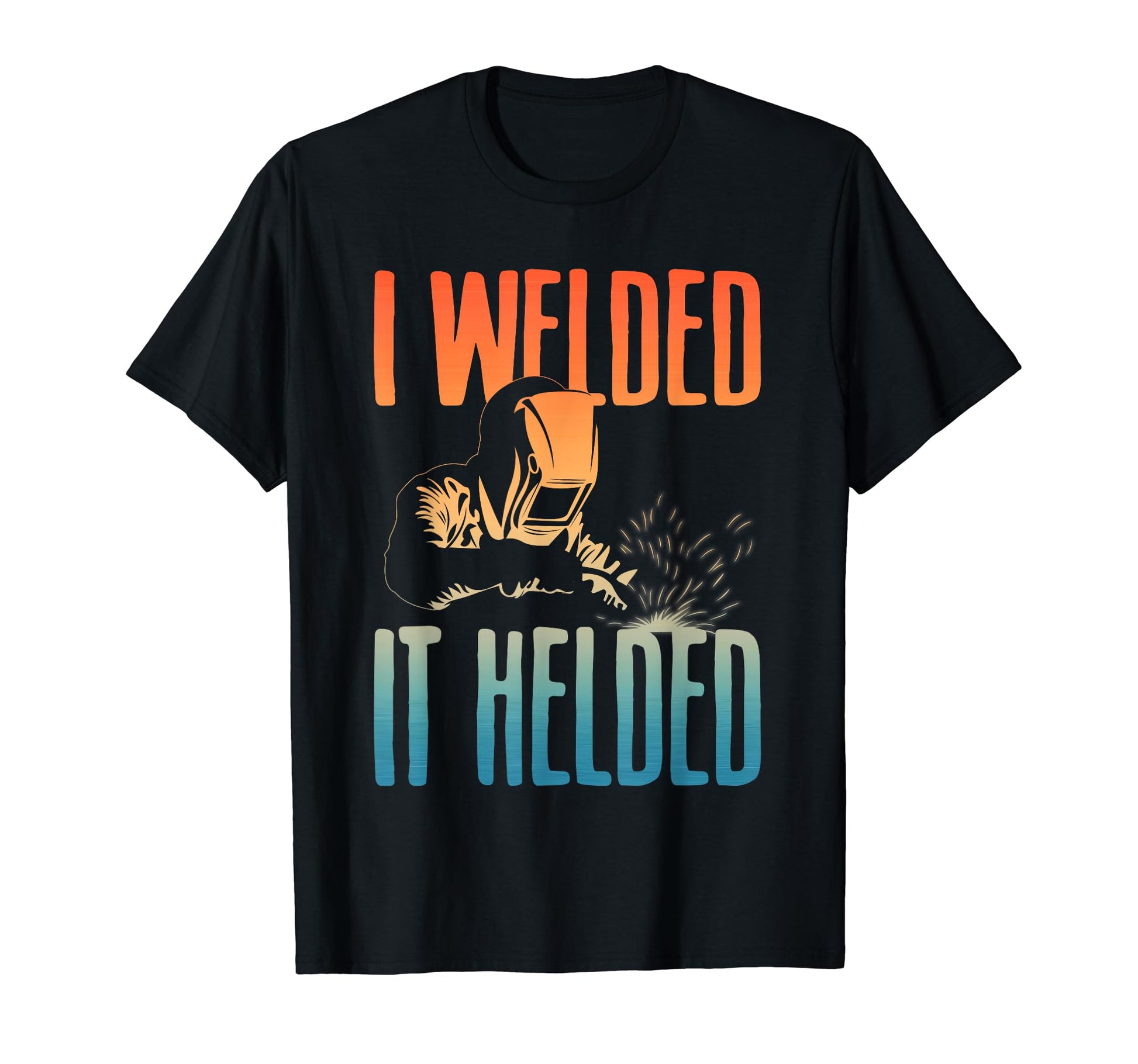 Funny Welding Art Tig Mig Welder T-Shirt - Novelty Apparel Men Women - T-Shirt, Sweatshirt, Hoodie