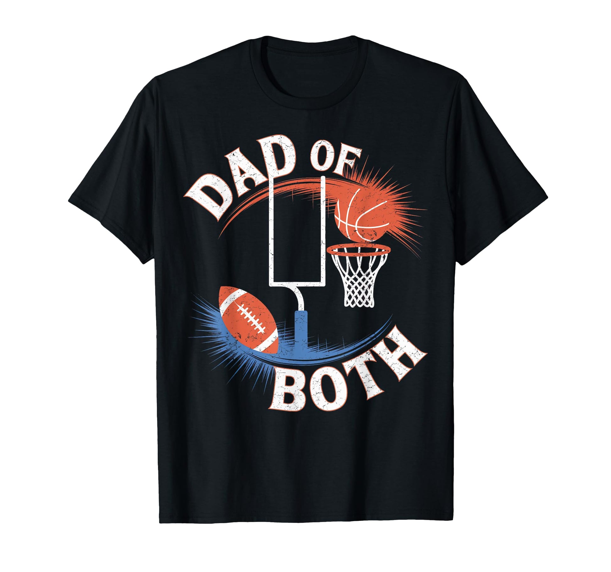 Dad Both Football Basketball Father Both T-Shirt - Custom Art Print Unisex - T-Shirt, Sweatshirt, Hoodie