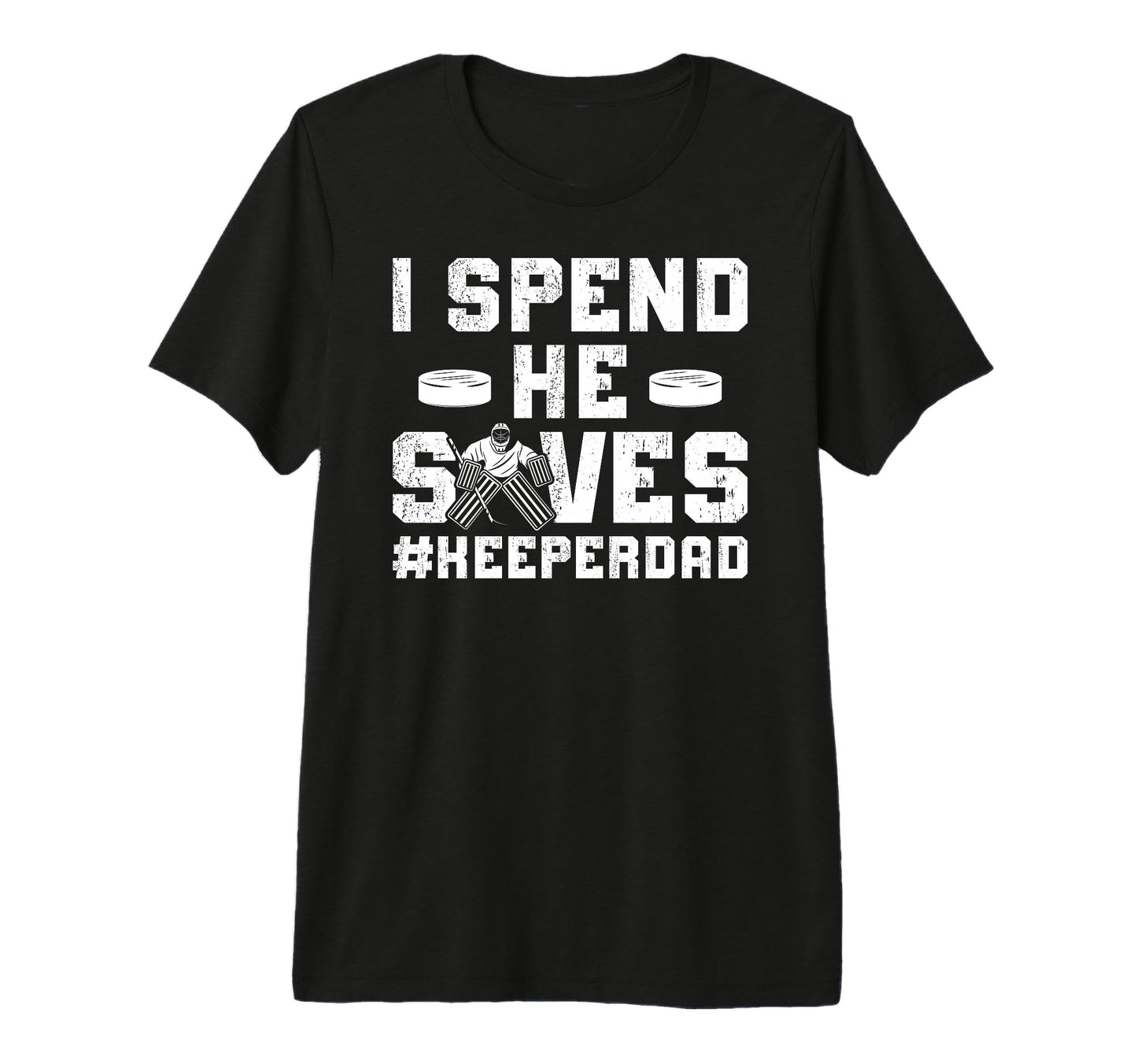Mens I Spend He Saves Hockey Keeper T-Shirt - Aesthetic Graphic Men Women - T-Shirt, Sweatshirt, Hoodie