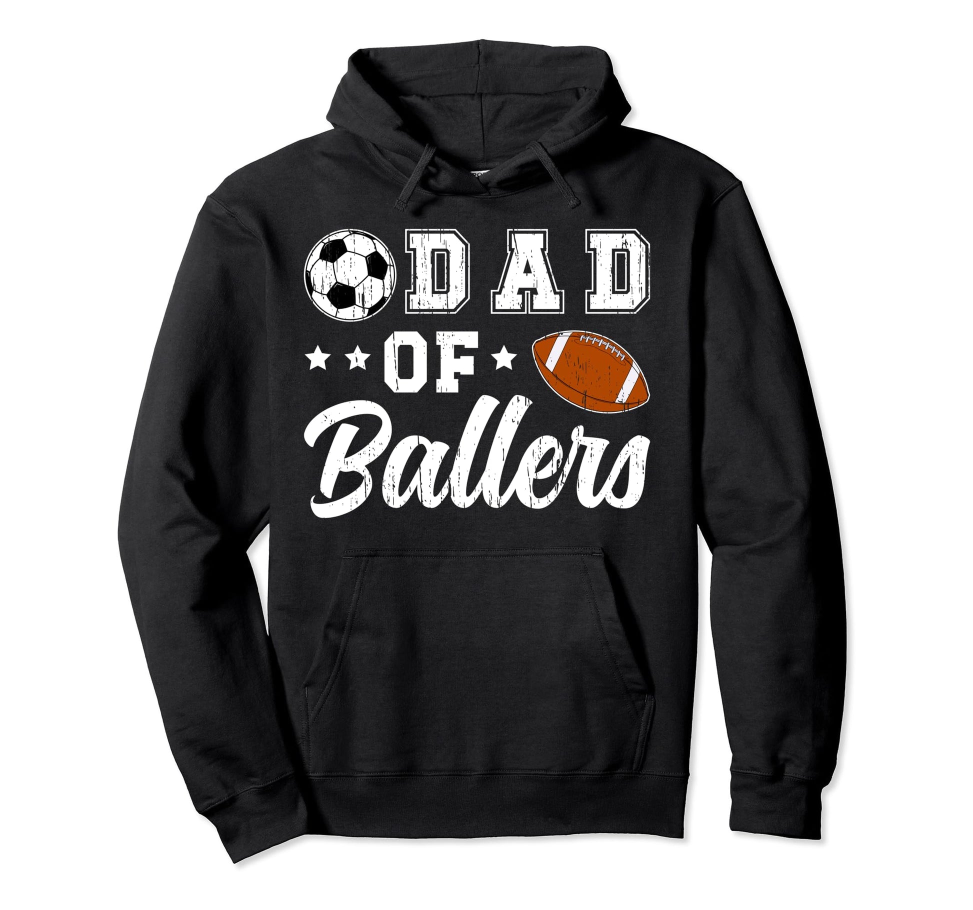 Dad Ballers Soccer Football Dad Hoodie - Streetwear Style for Adults - T-Shirt, Sweatshirt, Hoodie