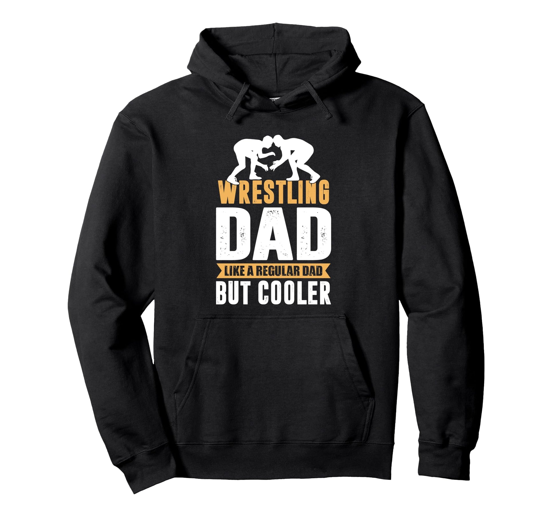 Wrestling Dad Like Regular Dad But Hoodie - Custom Art Print for Adults - T-Shirt, Sweatshirt, Hoodie