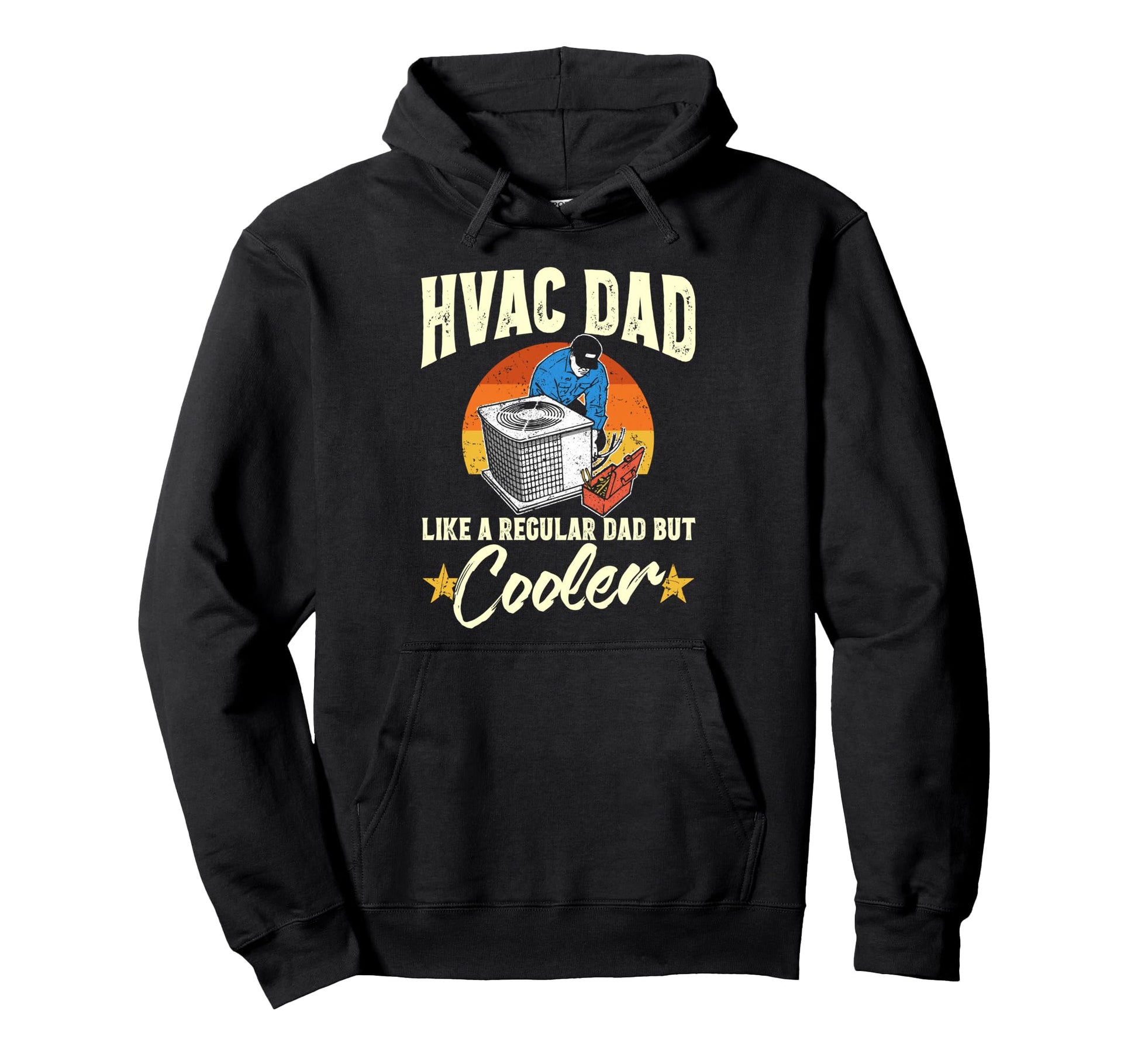 Hvac Dad But Cooler Mens Funny Hvac Hoodie - Novelty Apparel Unisex - T-Shirt, Sweatshirt, Hoodie