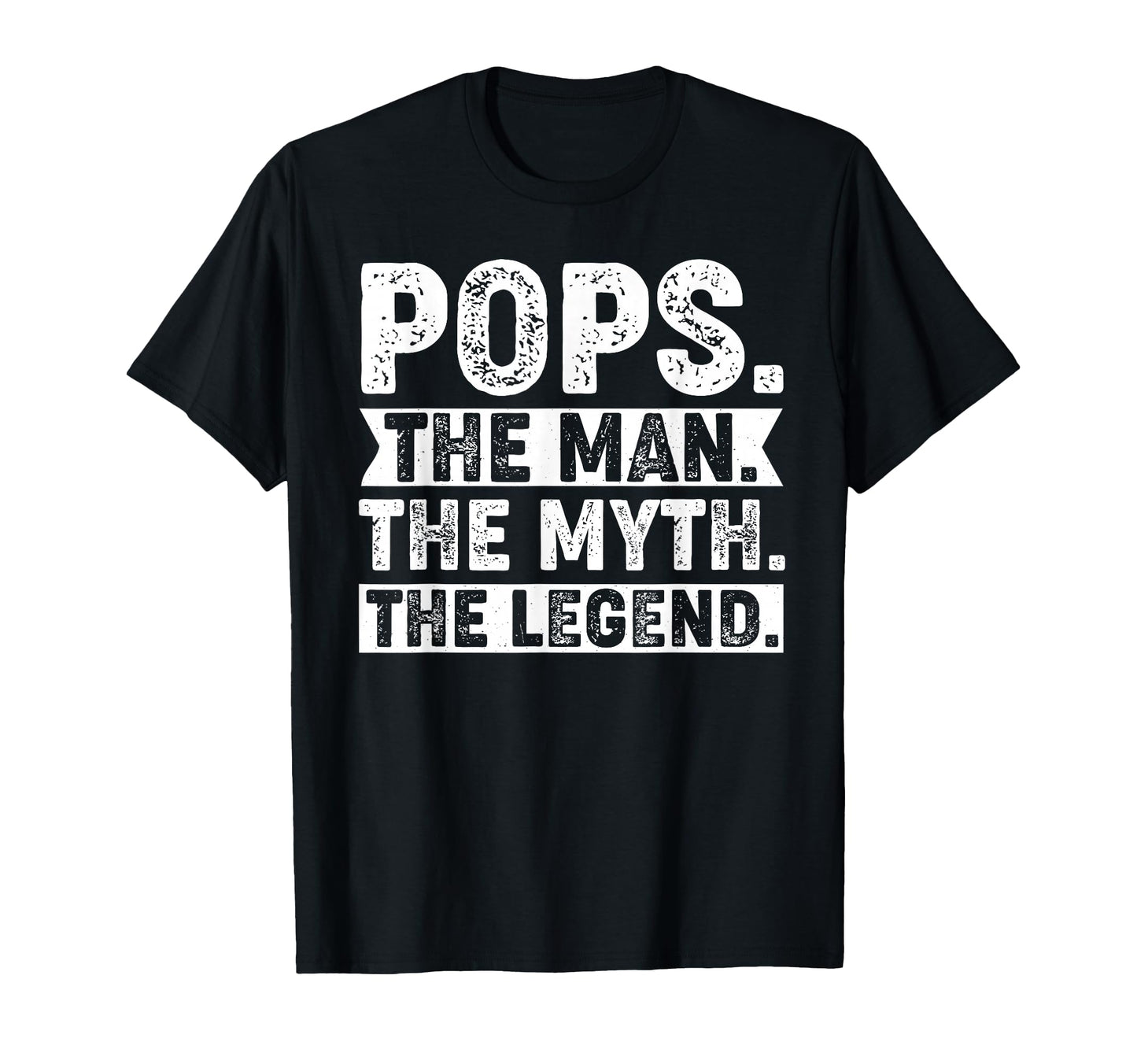 Pops Myth Legend Dad Fathers Day T-Shirt - Fun Novelty Design Men Women - T-Shirt, Sweatshirt, Hoodie