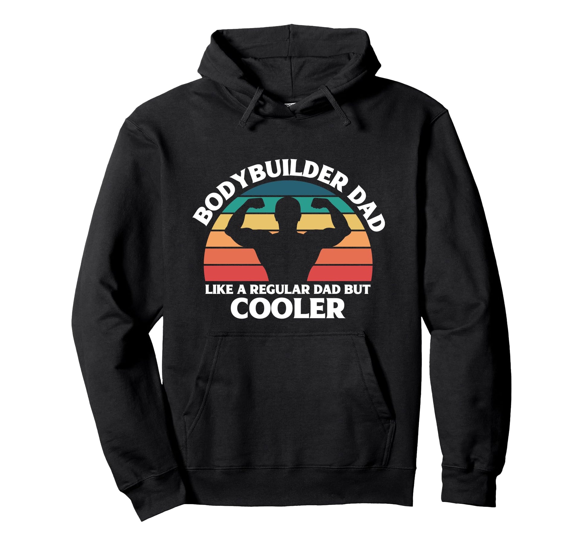 Bodybuilder Dad Like Regular Dad But Cooler Hoodie - Graphic Print Unisex - T-Shirt, Sweatshirt, Hoodie