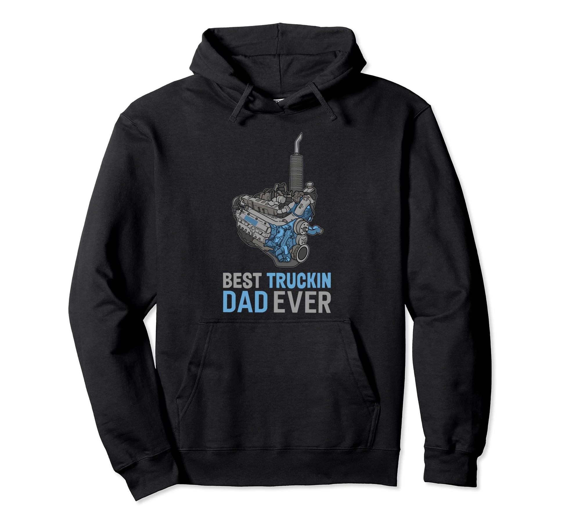 Best Truckin Dad Ever Truck Driver Hoodie - Trendy Graphic for Adults - T-Shirt, Sweatshirt, Hoodie
