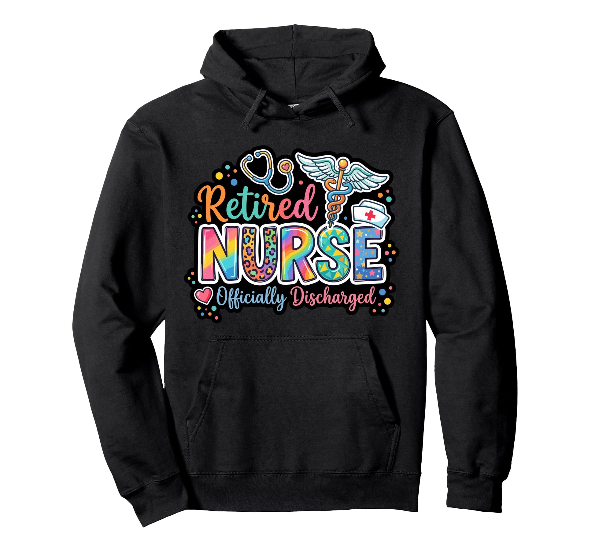 Retired Nurse Officially Discharged Hoodie - Novelty Apparel for Adults - T-Shirt, Sweatshirt, Hoodie