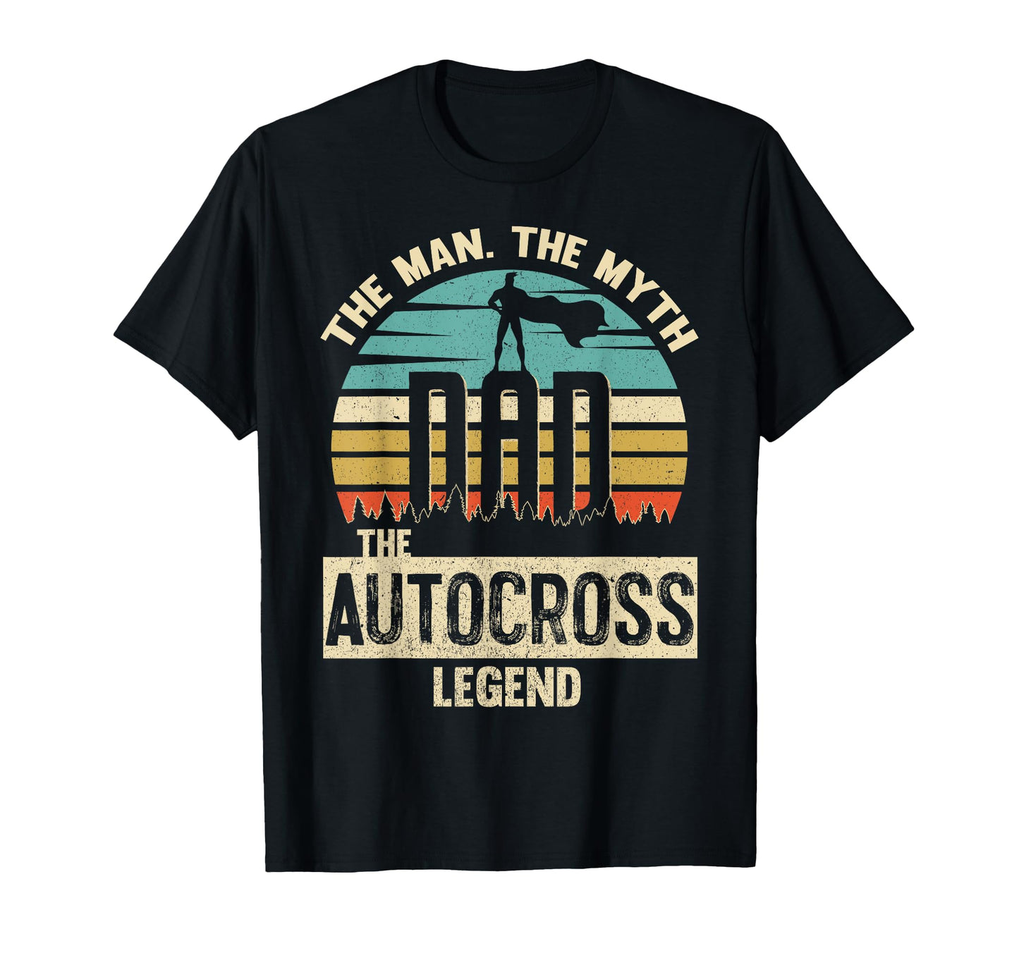 Myth Legend Dad Autocross Amazing Solo T-Shirt - Unique Graphic Men Women - T-Shirt, Sweatshirt, Hoodie