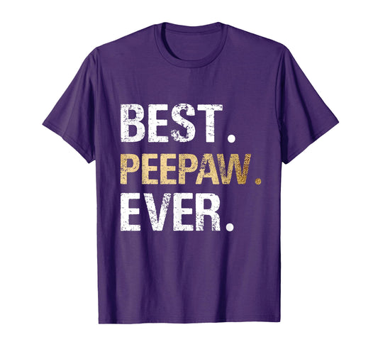 Birthday Fathers Day Gifts Peepaw T-Shirt - Trendy Graphic for Adults - T-Shirt, Sweatshirt, Hoodie