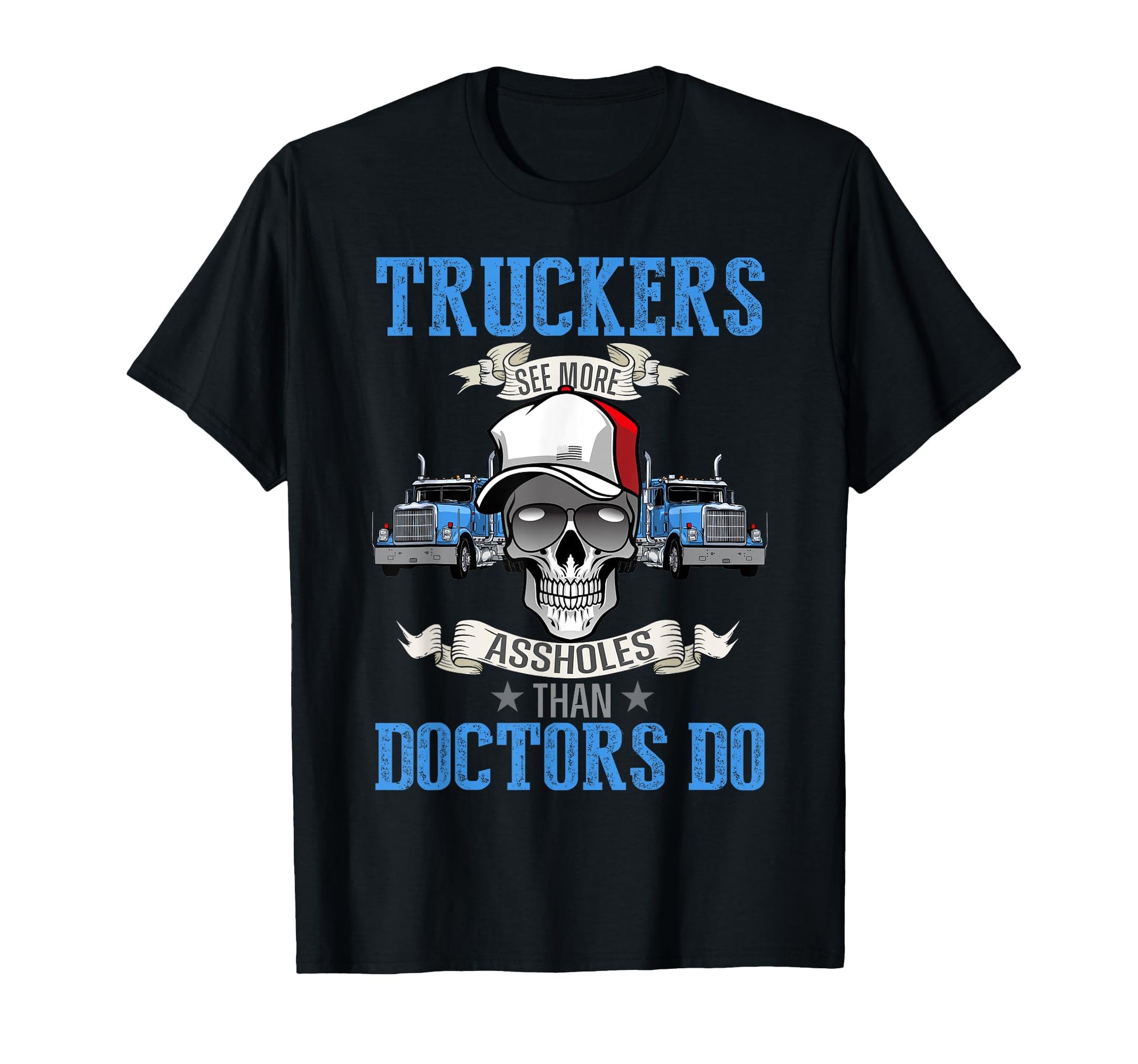 Funny Trucker Semi Truck Driver Dad T-Shirt - Unique Graphic for Adults - T-Shirt, Sweatshirt, Hoodie