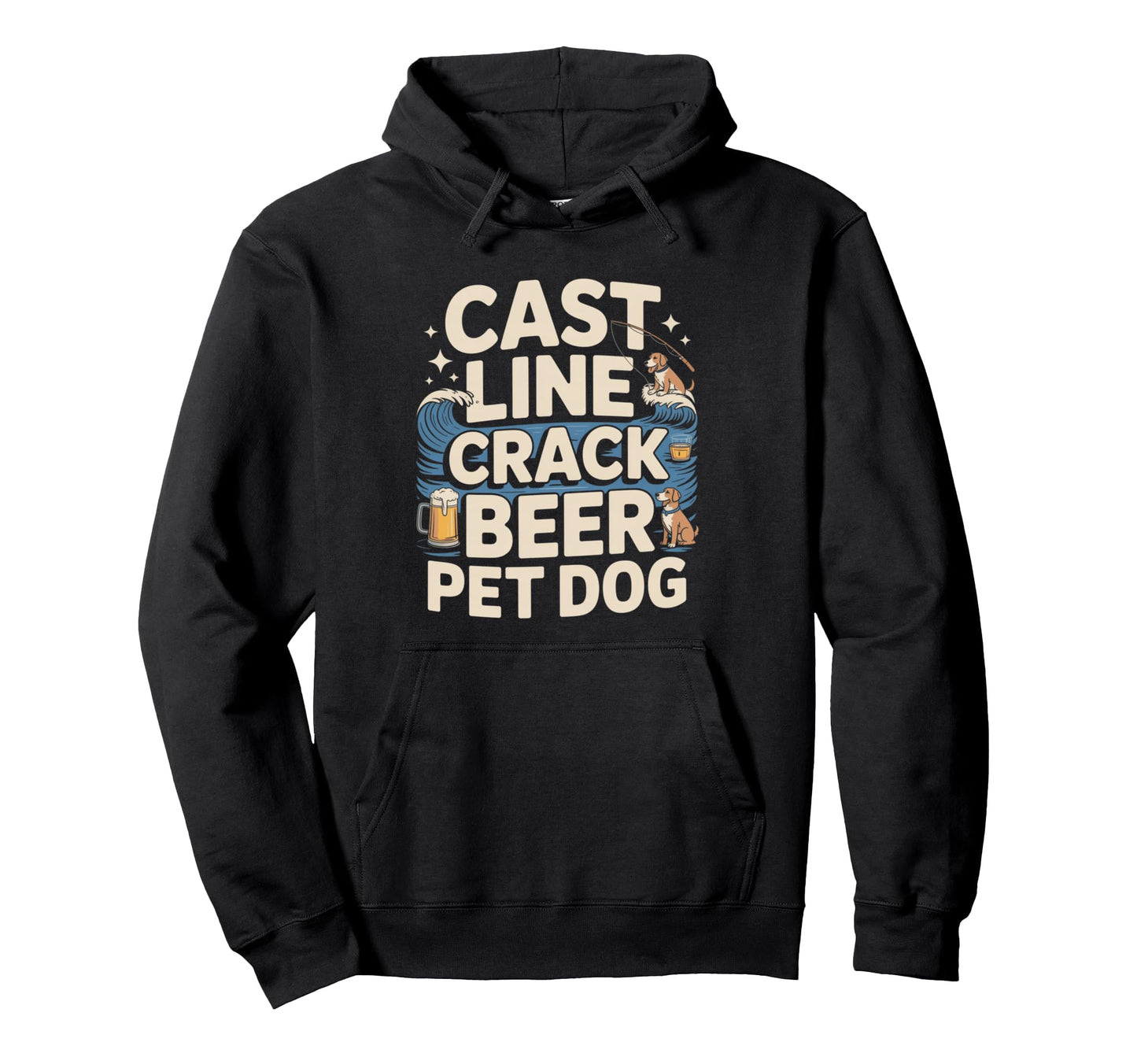 Cast Line Crack Beer Pet Dog Fishing Hoodie - Custom Art Print for Adults - T-Shirt, Sweatshirt, Hoodie