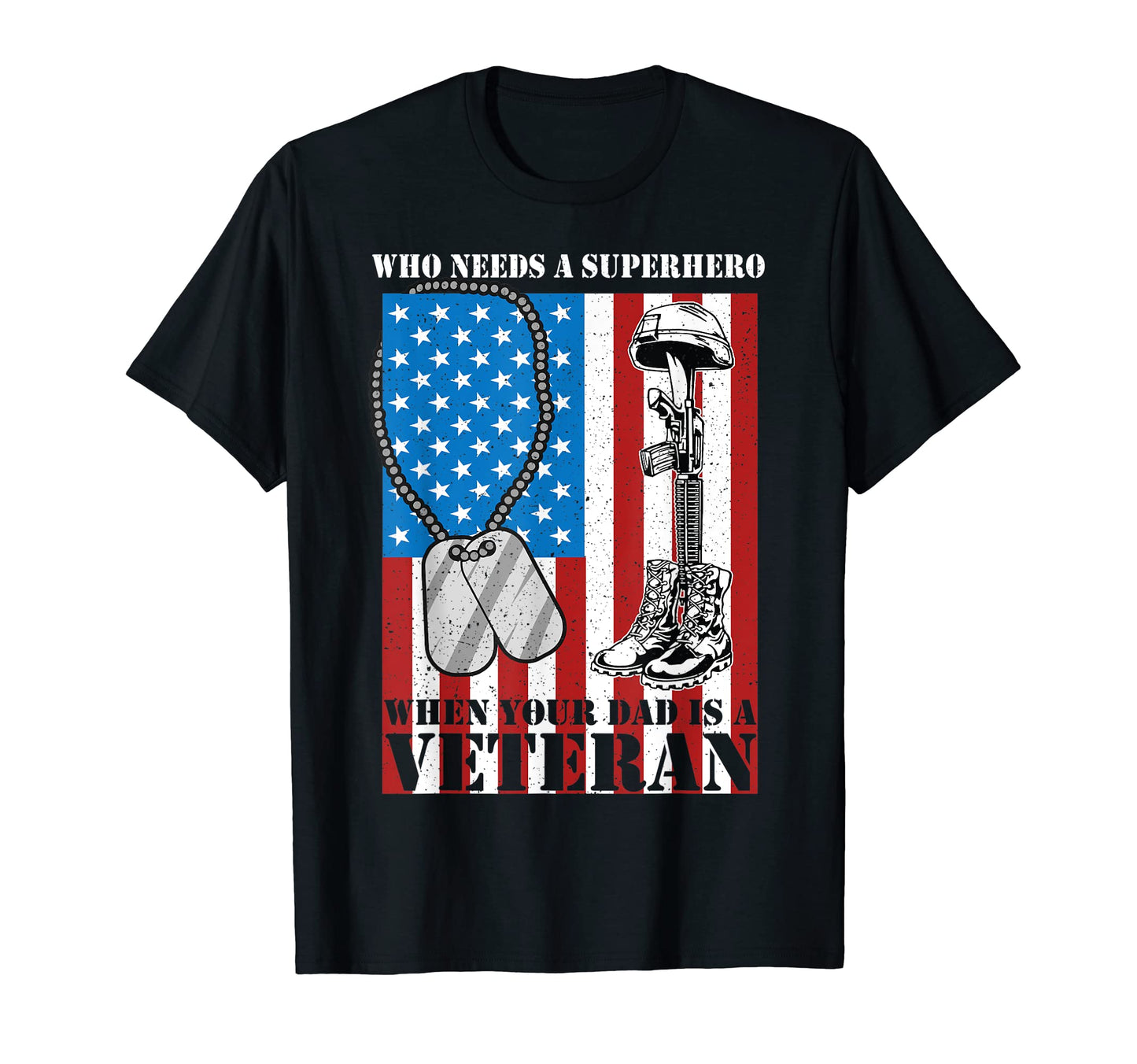 Who Needs Superhero When Your Dad Is T-Shirt - Unique Graphic Men Women - T-Shirt, Sweatshirt, Hoodie