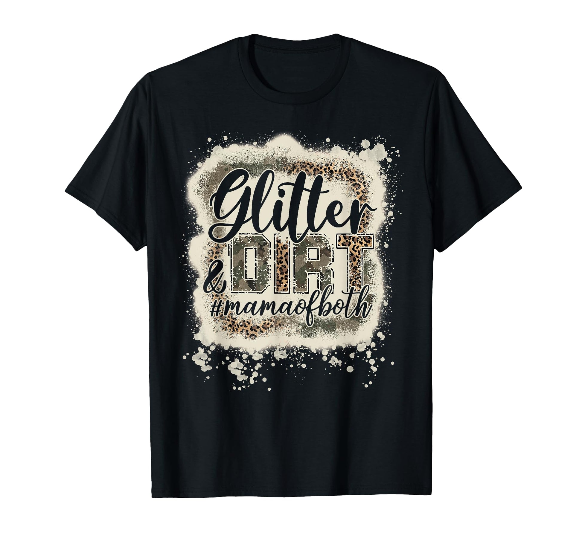 Glitter Dirt Mama Both Army Mom T-Shirt - Minimalist Print Men Women - T-Shirt, Sweatshirt, Hoodie