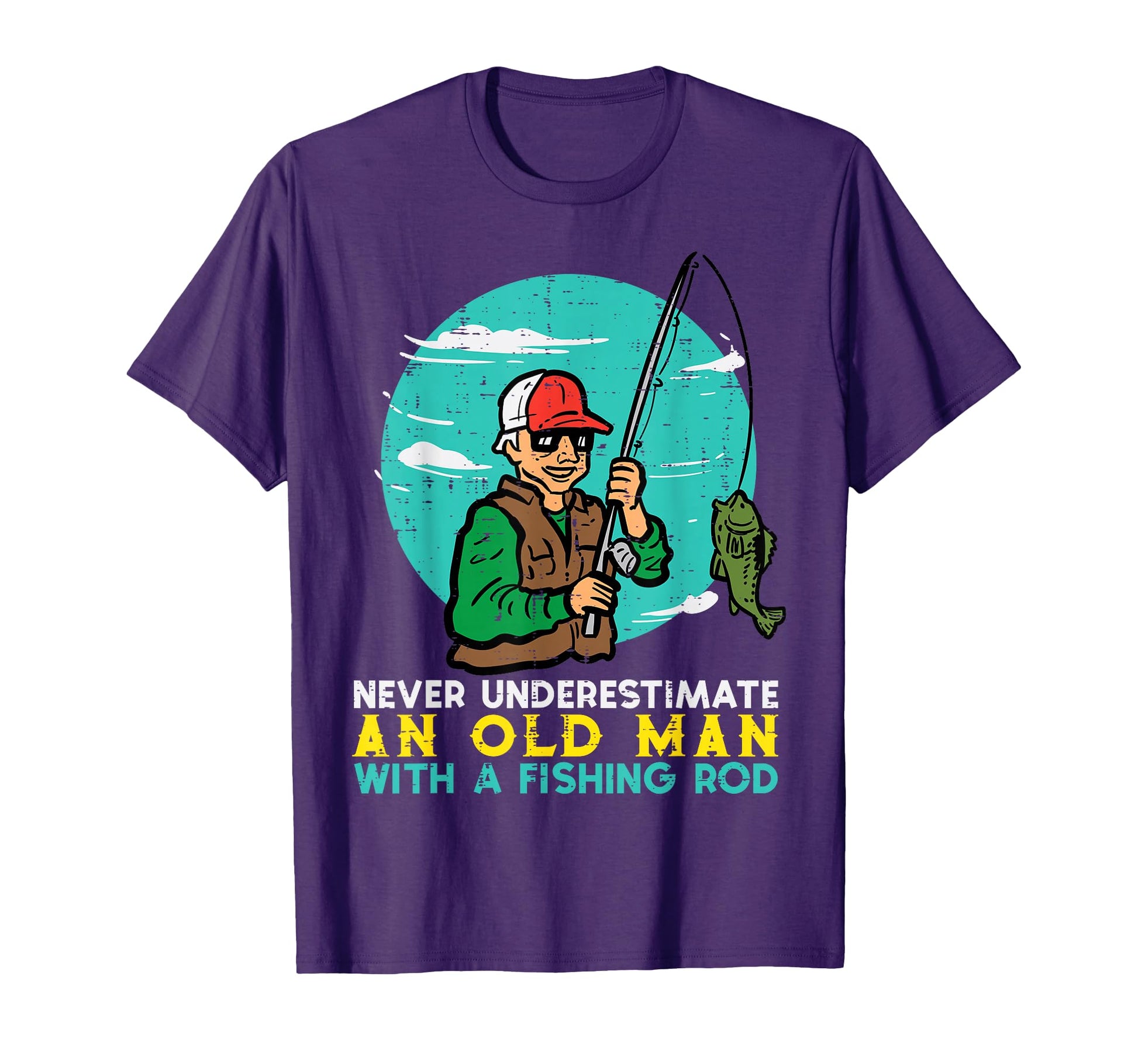 Never Underestimate Old Fishing Rod T-Shirt - Fun Novelty Design Unisex - T-Shirt, Sweatshirt, Hoodie