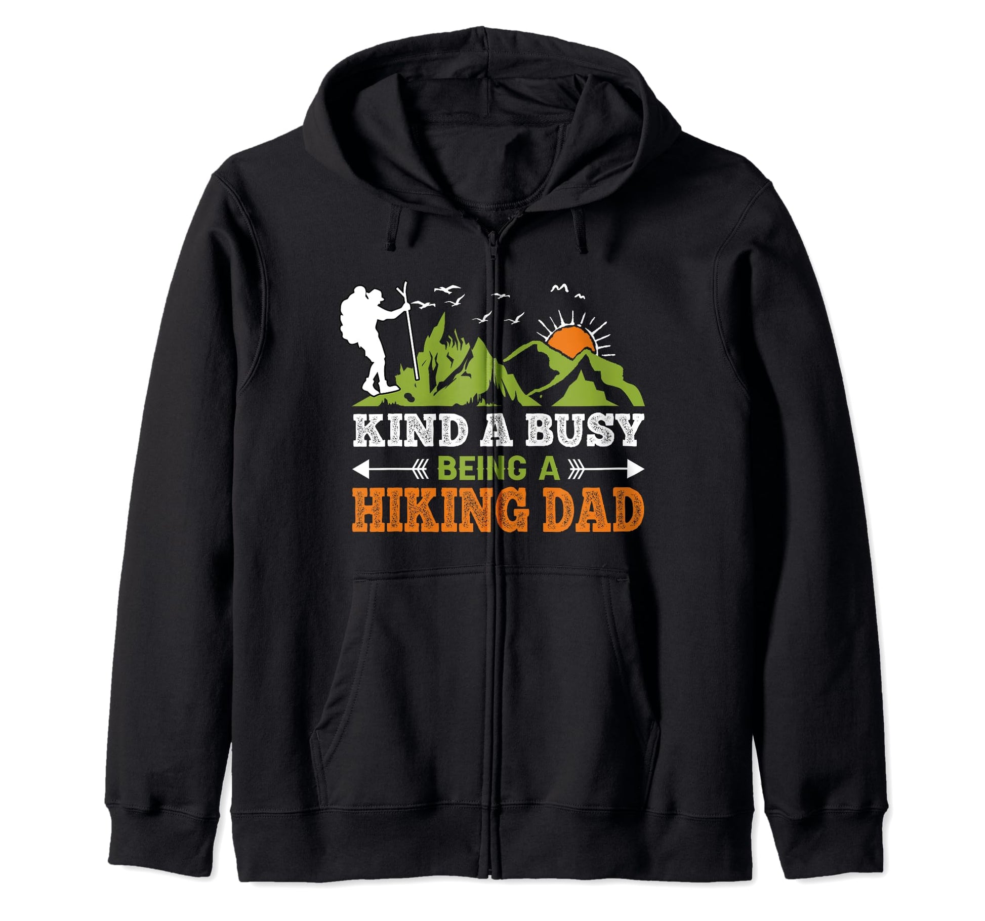 Kind Busy Being Hiking Dad Hike Sweatshirt - Trendy Graphic for Adults - T-Shirt, Sweatshirt, Hoodie