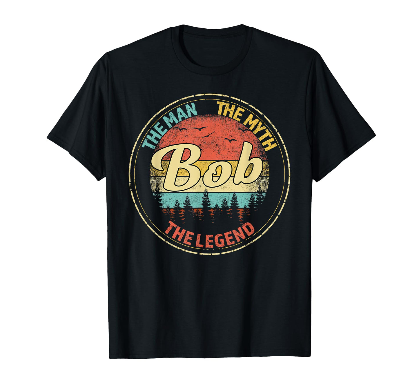 Bob Myth Legend Personalized Name T-Shirt - Custom Art Print Unisex - T-Shirt, Sweatshirt, Hoodie