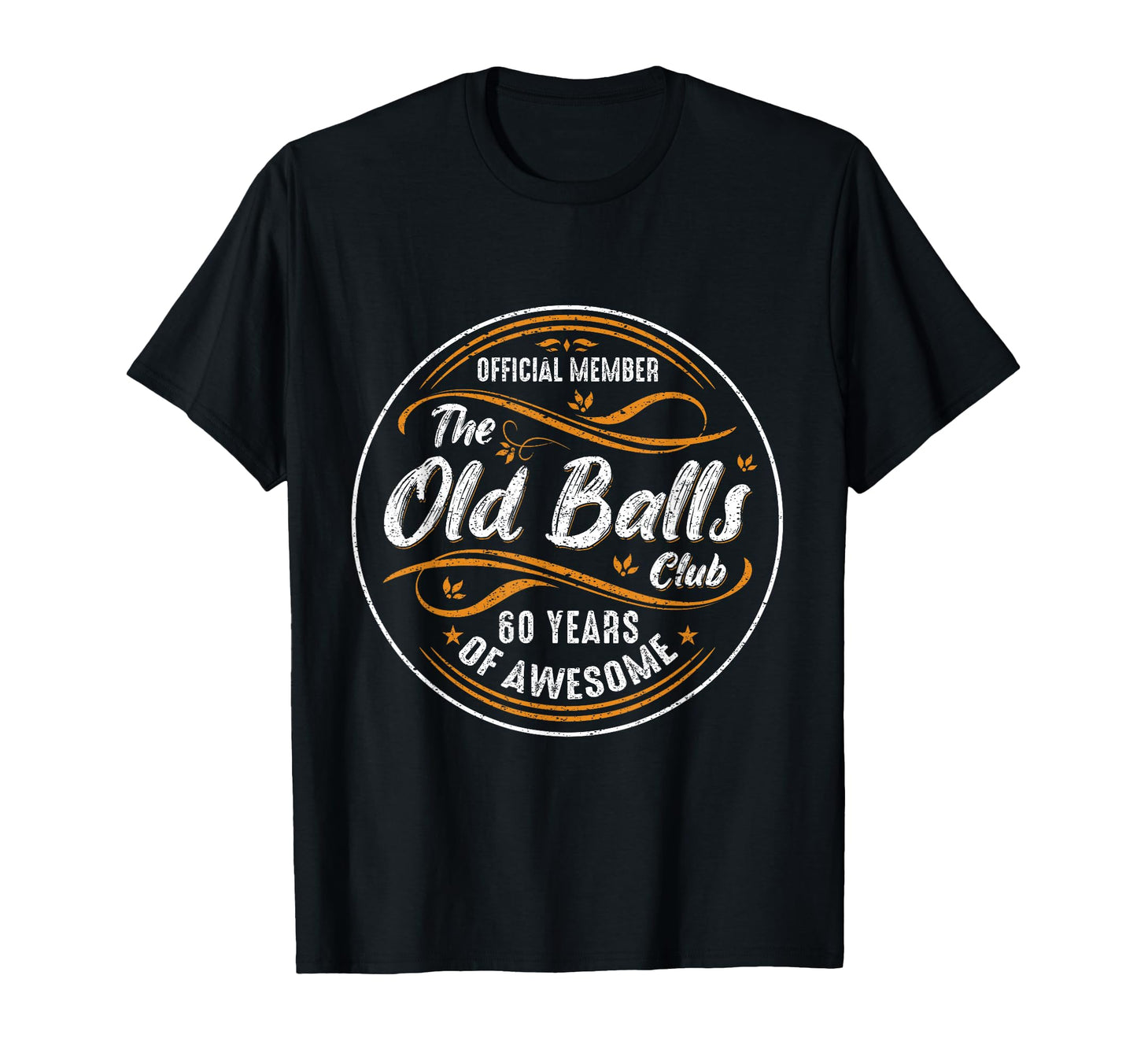 Old Balls Club 60Th Birthday Funny T-Shirt - Aesthetic Graphic for Adults - T-Shirt, Sweatshirt, Hoodie