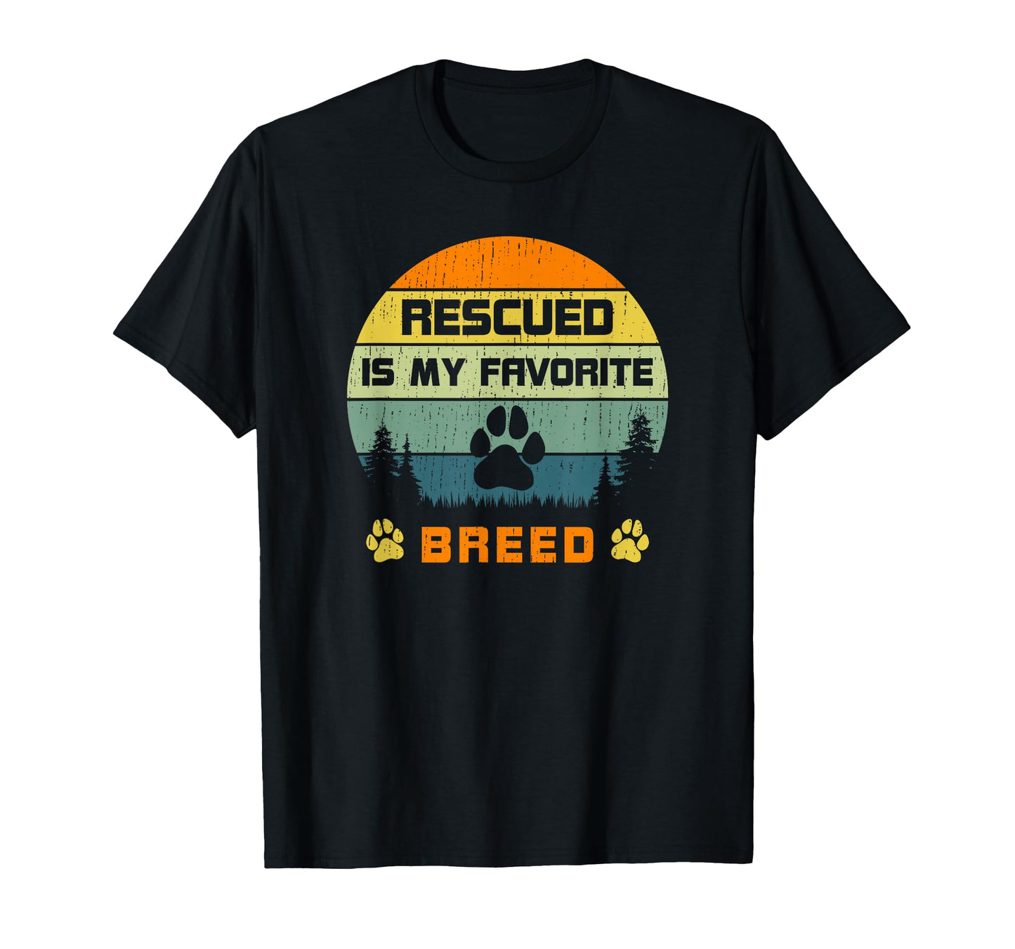 Love Dogs Rescue Rescued Is My T-Shirt - Fun Novelty Design Unisex - T-Shirt, Sweatshirt, Hoodie