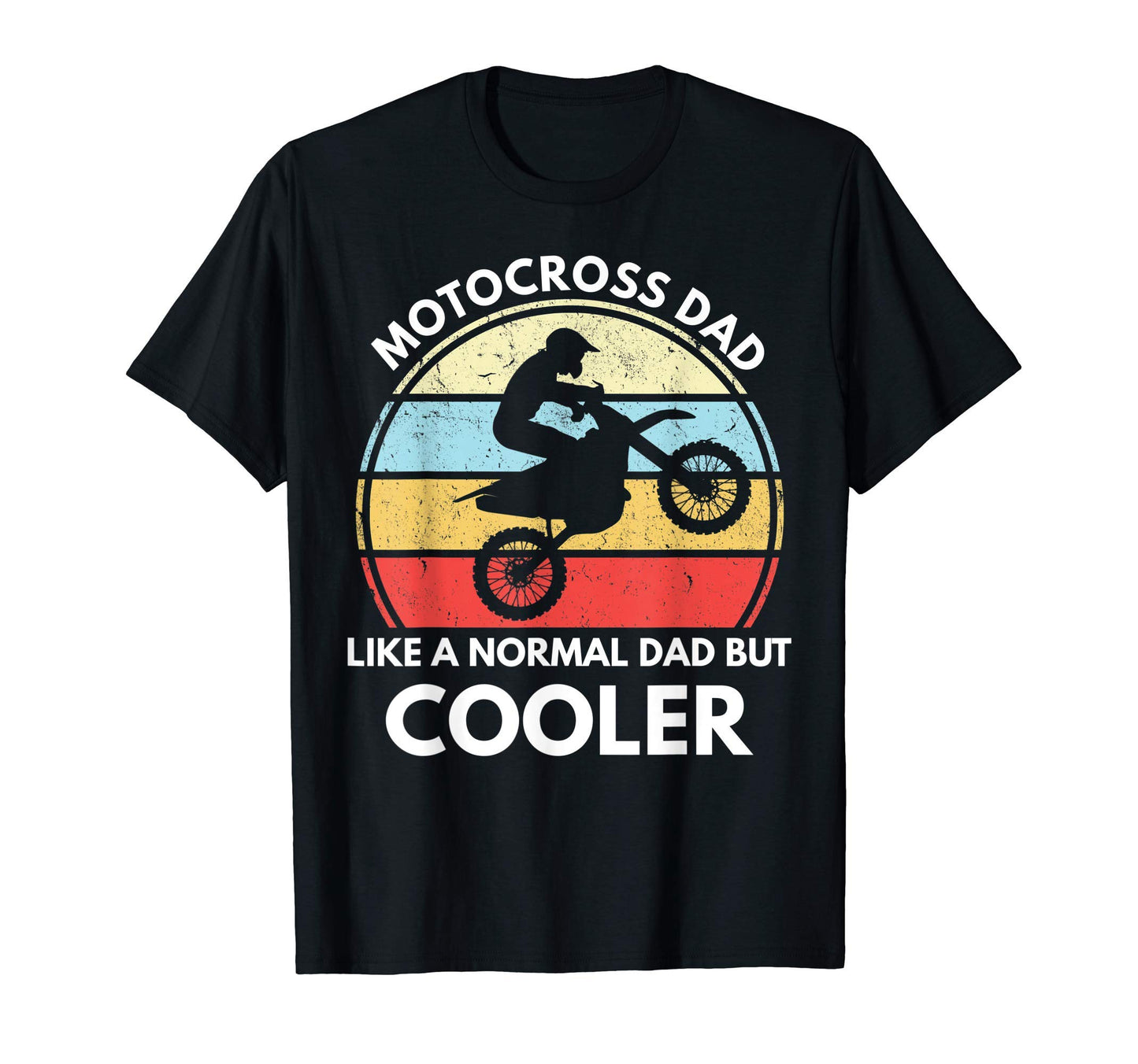 Motocross Dad Like Normal Dad But T-Shirt - Aesthetic Graphic Men Women - T-Shirt, Sweatshirt, Hoodie