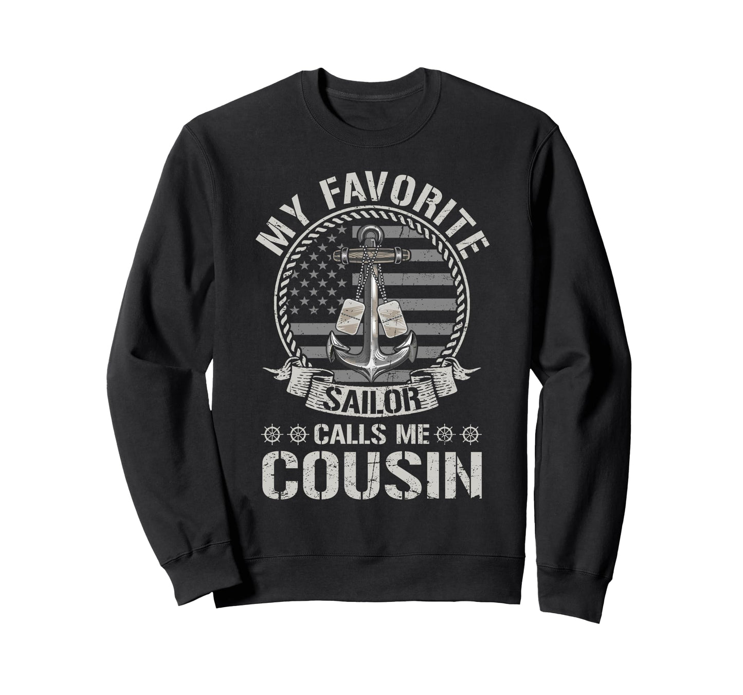 Proud Us Sailor Cousin Anchor Sweatshirt - Streetwear Style for Adults - T-Shirt, Sweatshirt, Hoodie