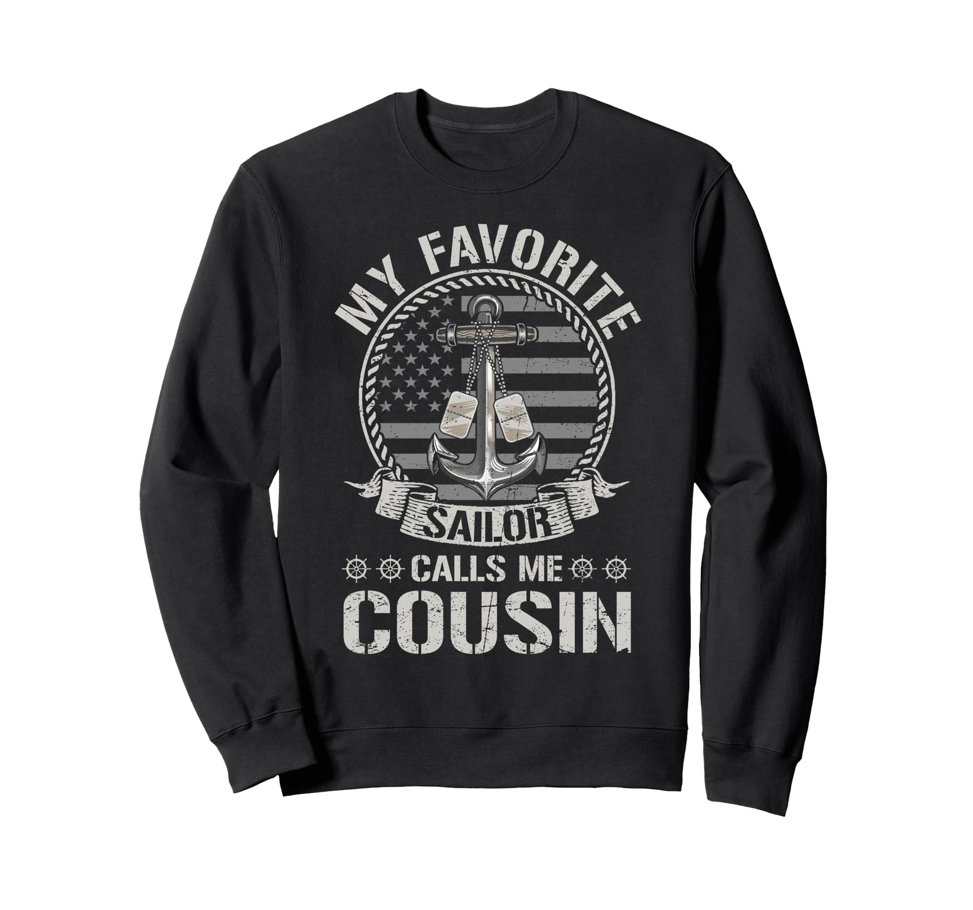 Proud Us Sailor Cousin Anchor Sweatshirt - Streetwear Style for Adults - T-Shirt, Sweatshirt, Hoodie