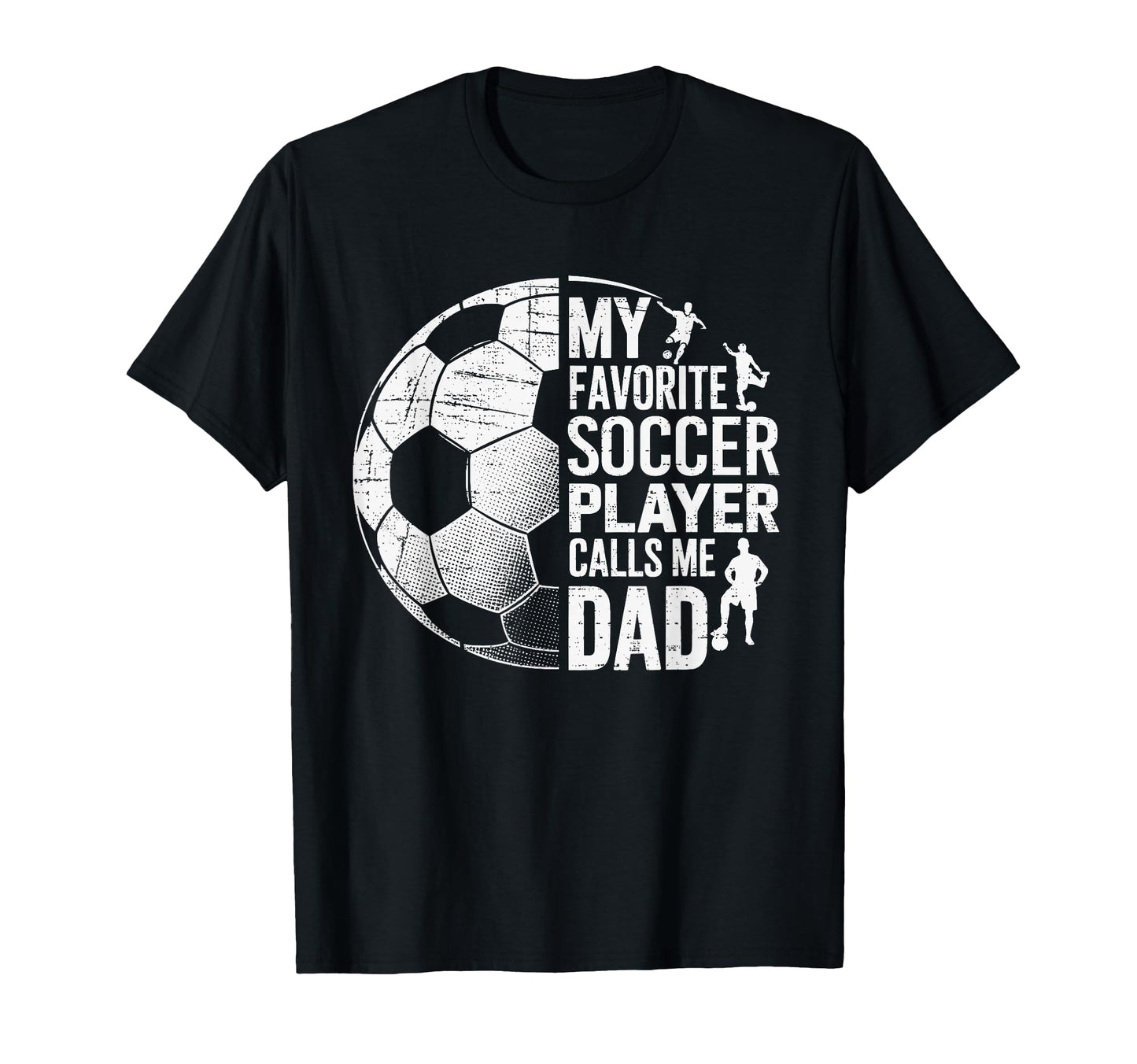 My Favorite Soccer Player Calls Me T-Shirt - Streetwear Style for Adults - T-Shirt, Sweatshirt, Hoodie