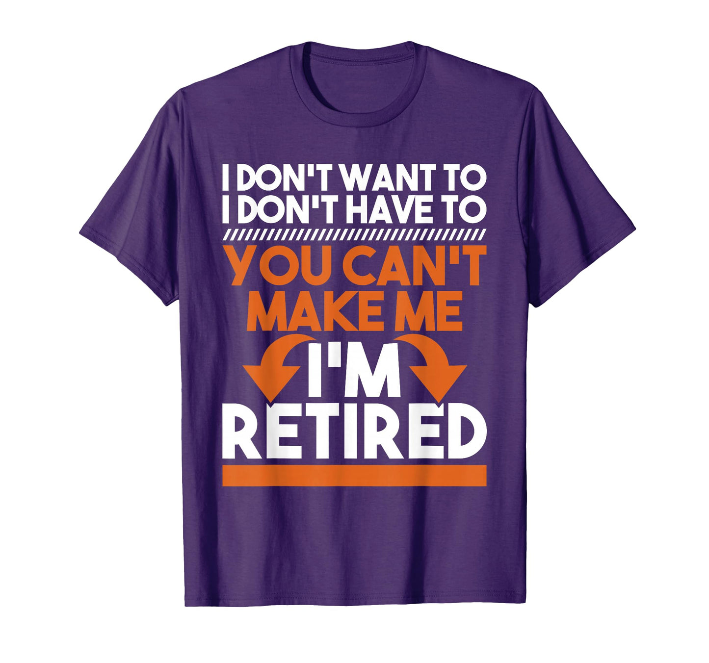 I Dont Want To I Dont Have To T-Shirt - Unique Graphic Men Women - T-Shirt, Sweatshirt, Hoodie