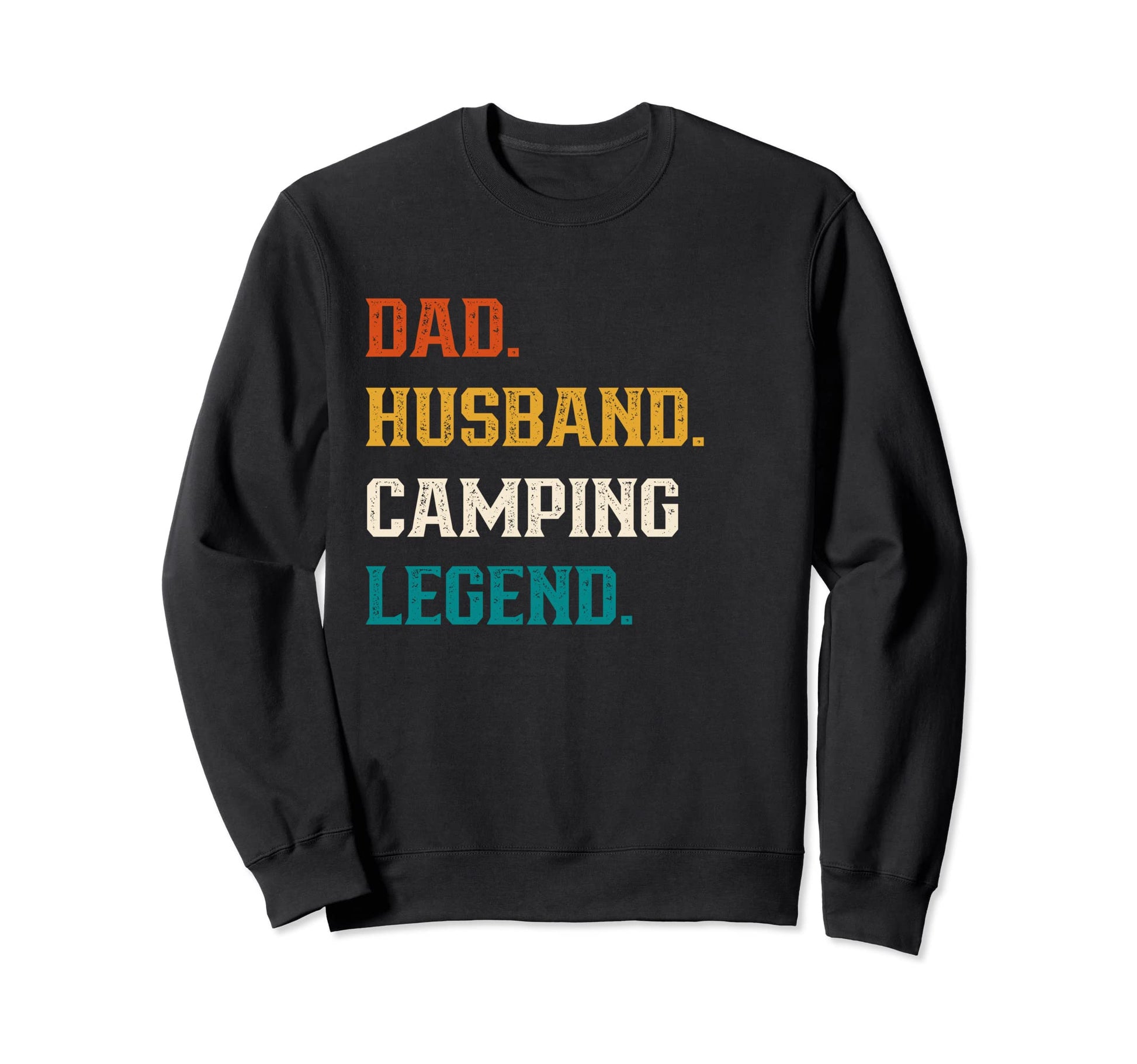 Dad Husband Camping Legend Camping Sweatshirt - Trendy Graphic for Adults - T-Shirt, Sweatshirt, Hoodie