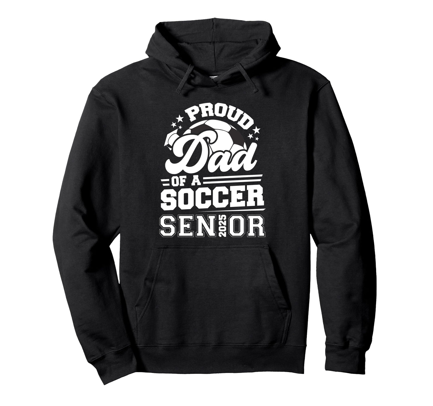 Proud Dad Soccer Ball Senior 2025 Graduate Hoodie - Custom Art Print Unisex - T-Shirt, Sweatshirt, Hoodie