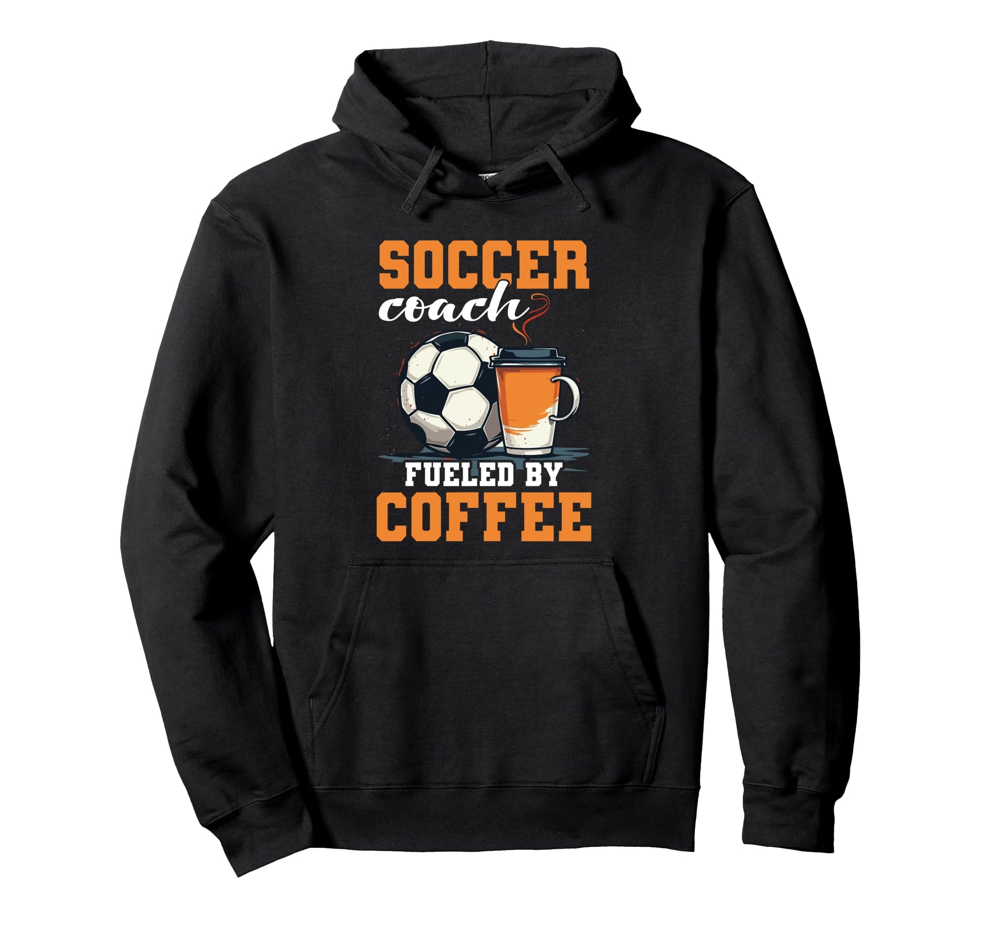 Coaching Soccer Dad Coach Soccer Coach Hoodie - Casual Everyday Wear Unisex - T-Shirt, Sweatshirt, Hoodie