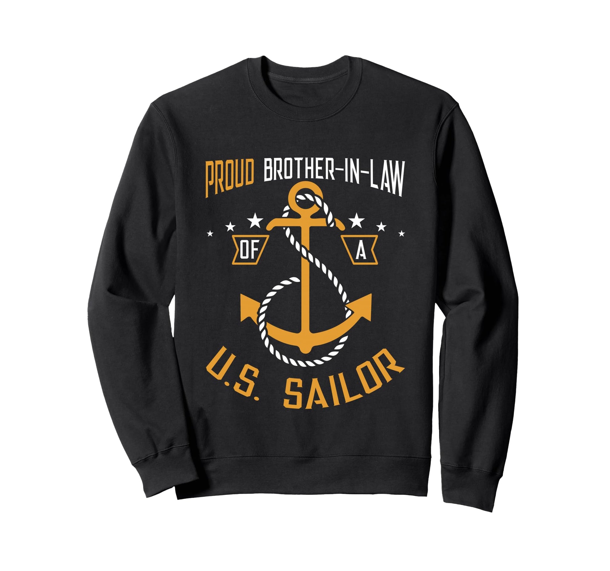Proud Brother Law Us Sailor Anchor Sweatshirt - Novelty Apparel Unisex - T-Shirt, Sweatshirt, Hoodie