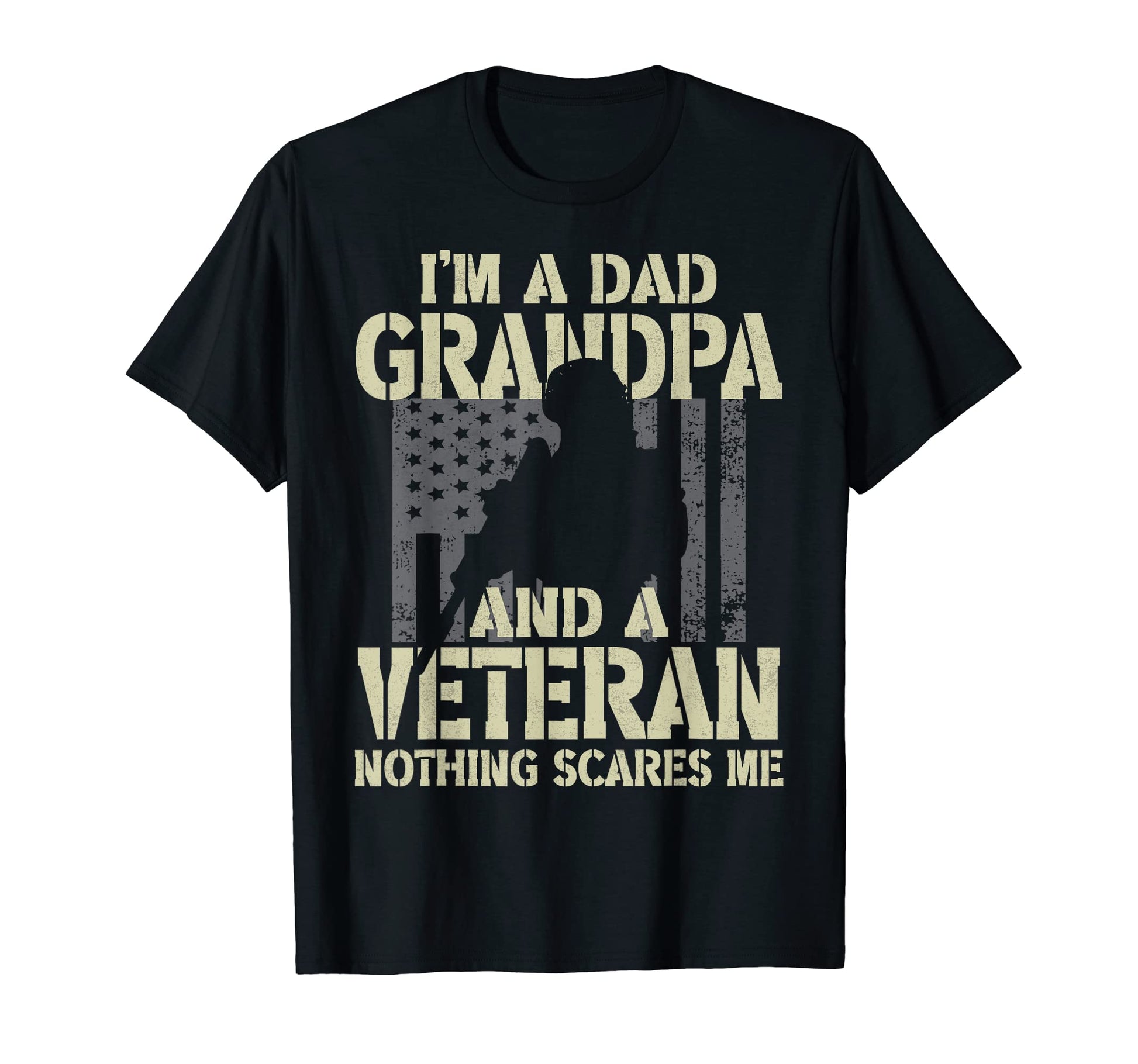Im Dad Grandpa And Veteran Fathers T-Shirt - Fun Novelty Design Men Women - T-Shirt, Sweatshirt, Hoodie