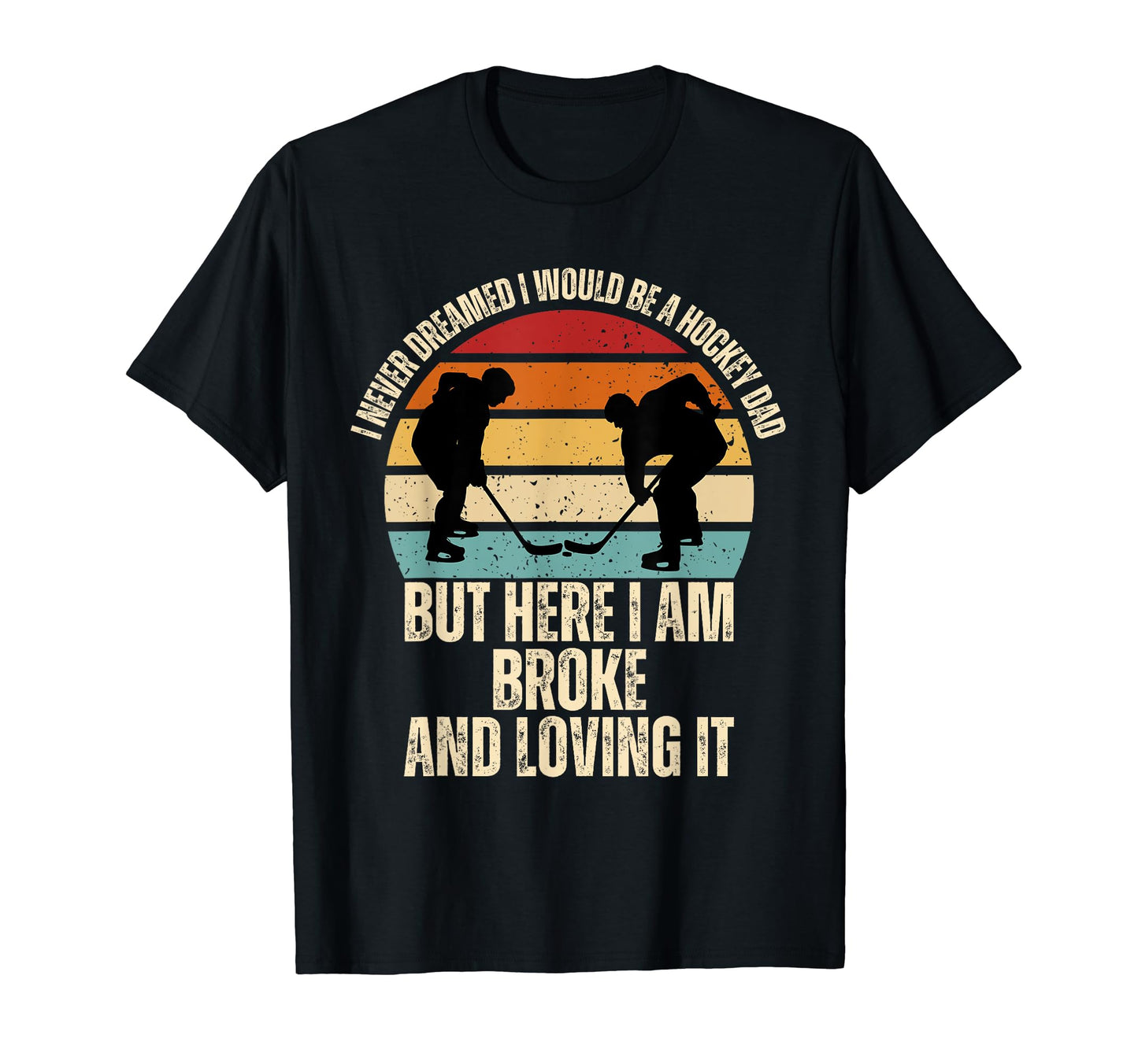 Funny Hockey Dad Appreciation From T-Shirt - Trendy Graphic for Adults - T-Shirt, Sweatshirt, Hoodie