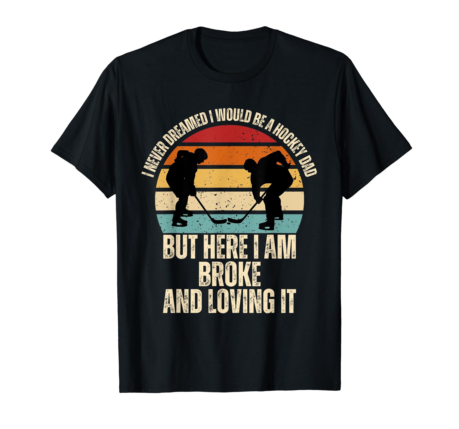 Funny Hockey Dad Appreciation From T-Shirt - Trendy Graphic for Adults - T-Shirt, Sweatshirt, Hoodie