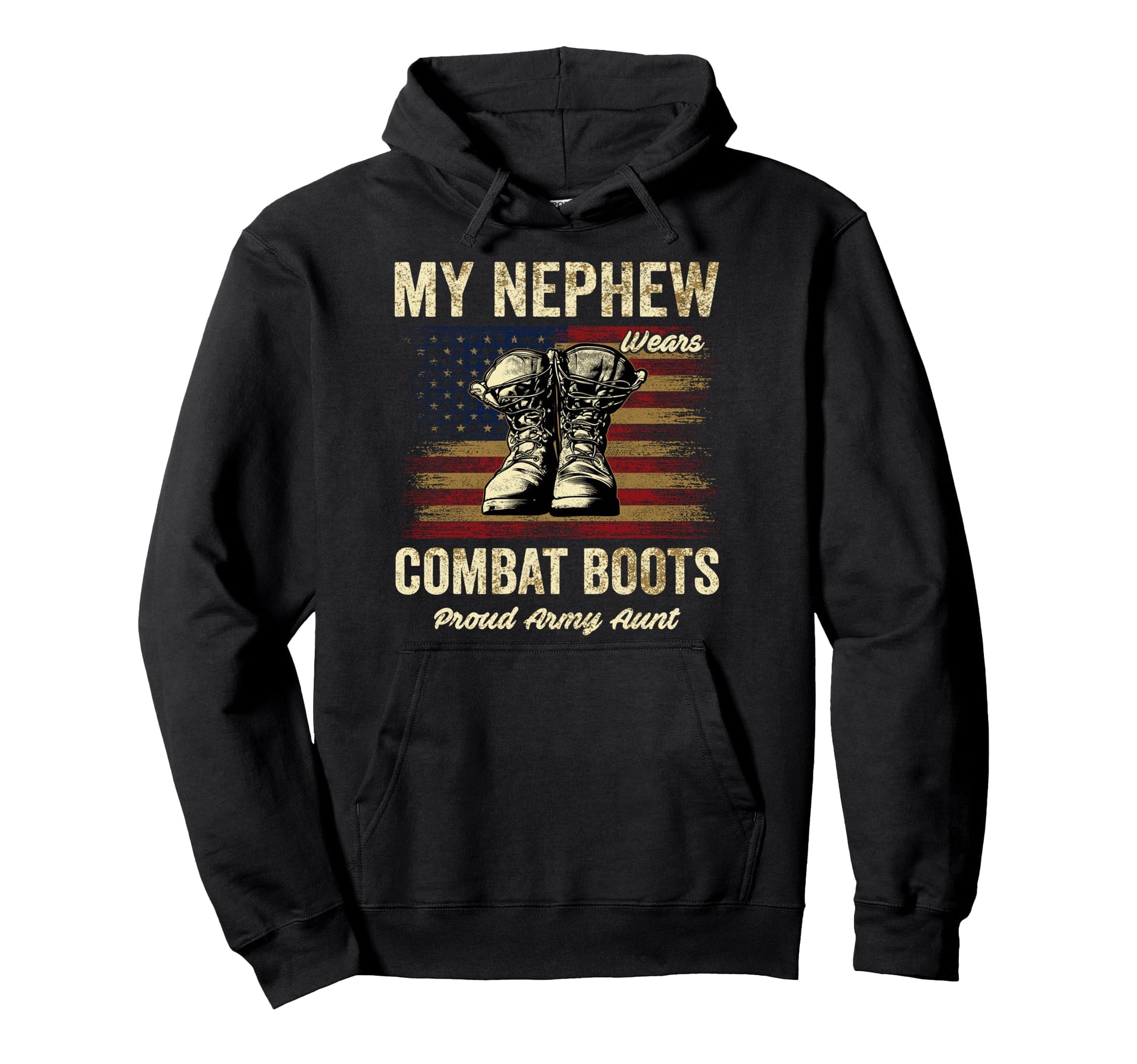 My Nephew Wears Combat Boots Proud Army Hoodie - Novelty Apparel Men Women - T-Shirt, Sweatshirt, Hoodie