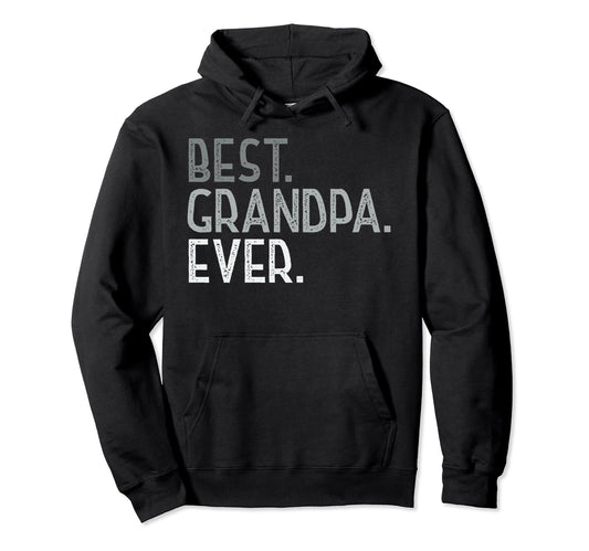 Best Grandpa Ever Birthday Gift From Hoodie - Graphic Print for Adults - T-Shirt, Sweatshirt, Hoodie