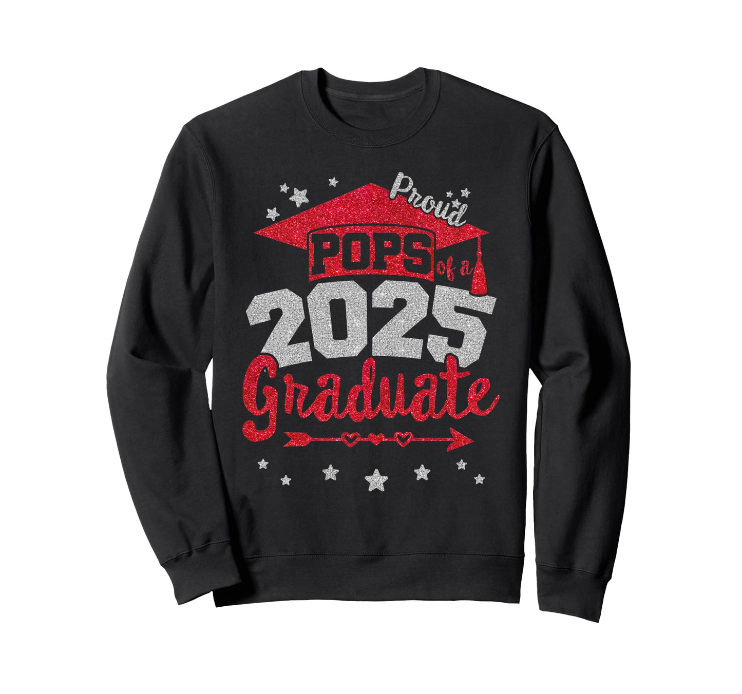 Proud Pops 2025 Graduate Team 25 Sweatshirt - Streetwear Style Men Women - T-Shirt, Sweatshirt, Hoodie