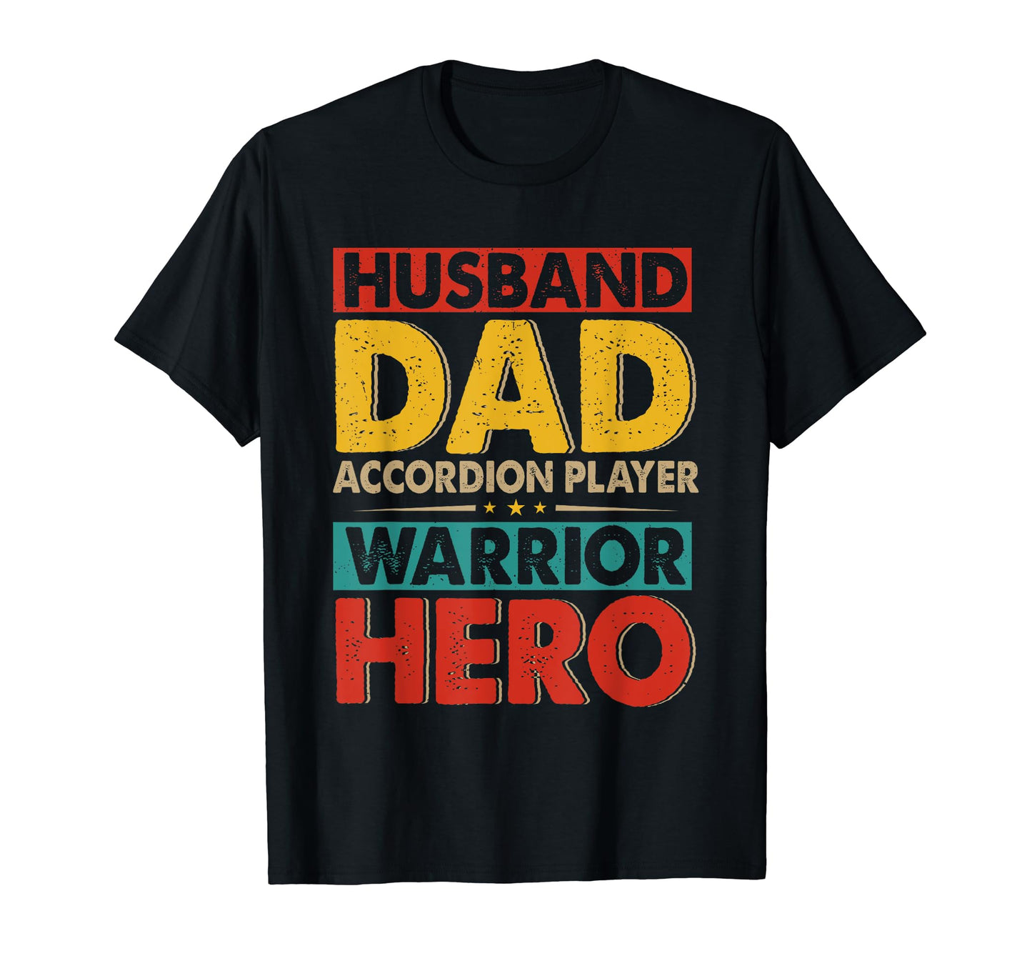 Husband Dad Accordion Player Hero T-Shirt - Streetwear Style Men Women - T-Shirt, Sweatshirt, Hoodie