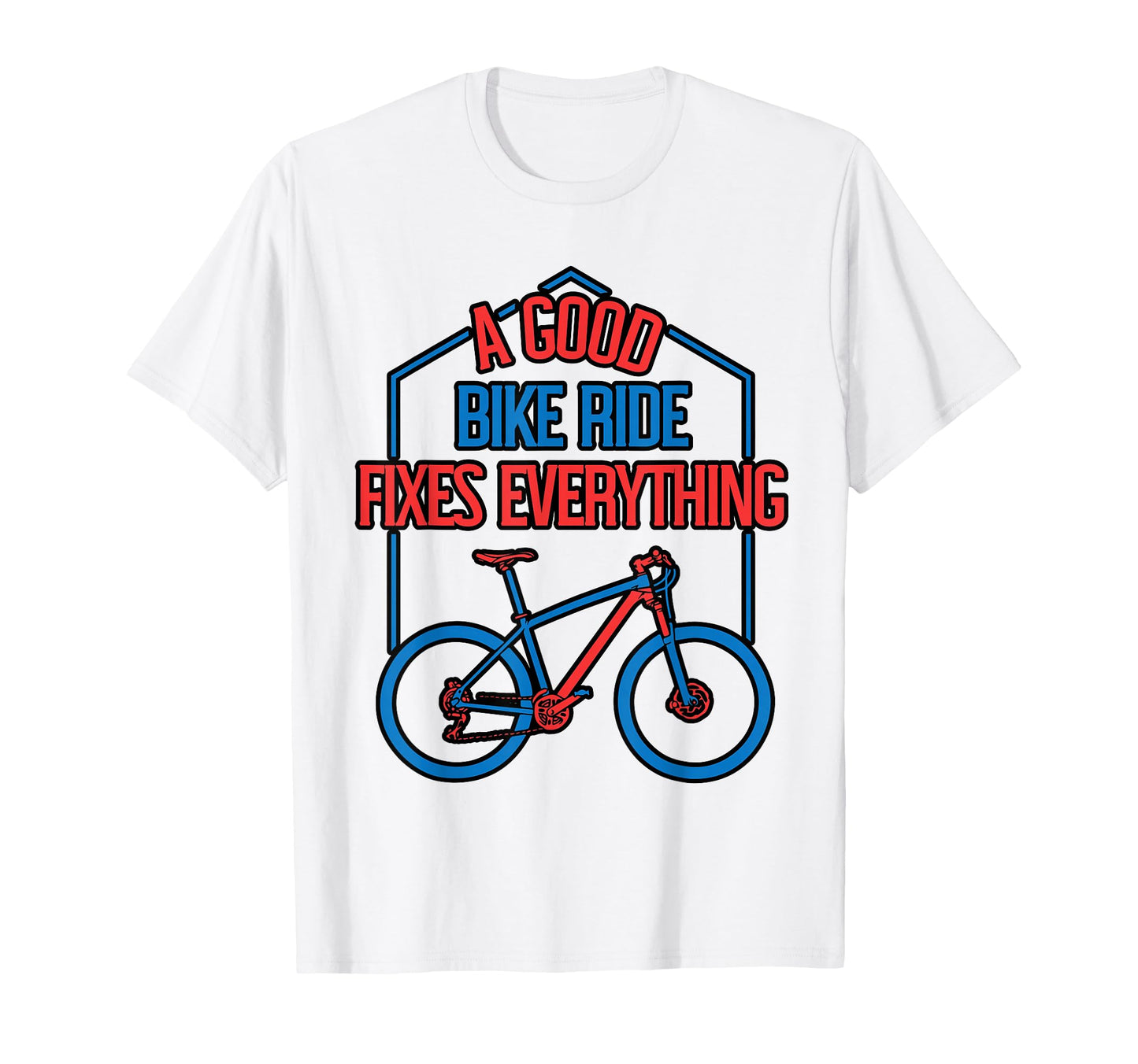 Good Bike Ride Fixes Everything Bicycle T-Shirt - Minimalist Print Unisex - T-Shirt, Sweatshirt, Hoodie