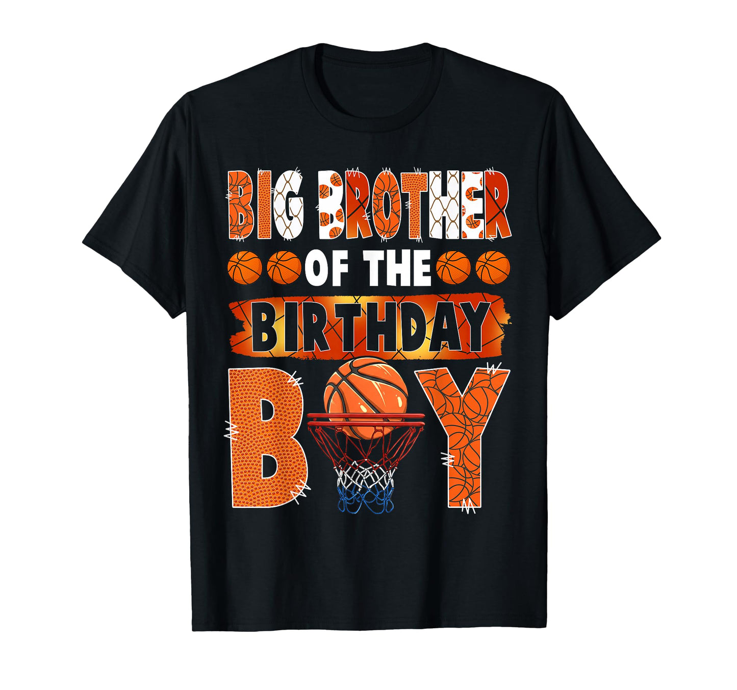 Big Brother Birthday Basketball T-Shirt - Streetwear Style for Adults - T-Shirt, Sweatshirt, Hoodie