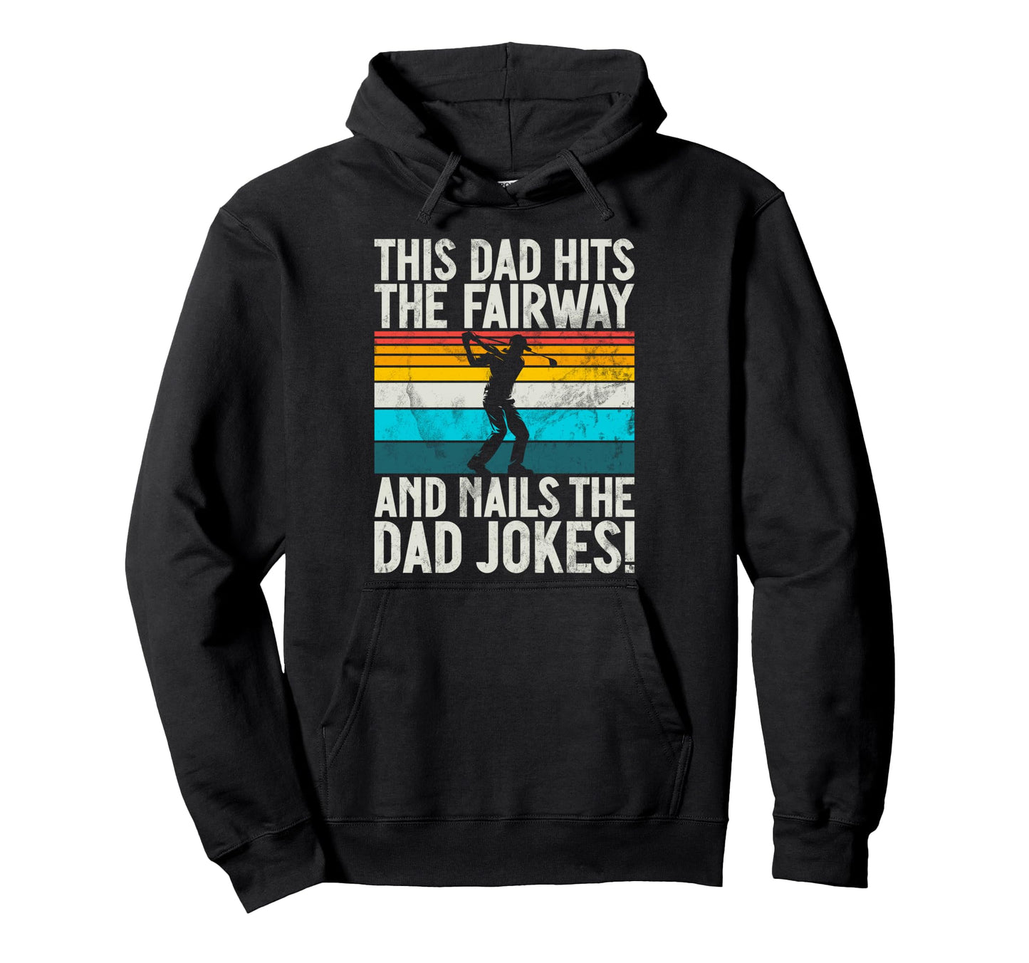 This Dad Hits Fairway And Nails Dad Jokes Hoodie - Graphic Print Unisex - T-Shirt, Sweatshirt, Hoodie