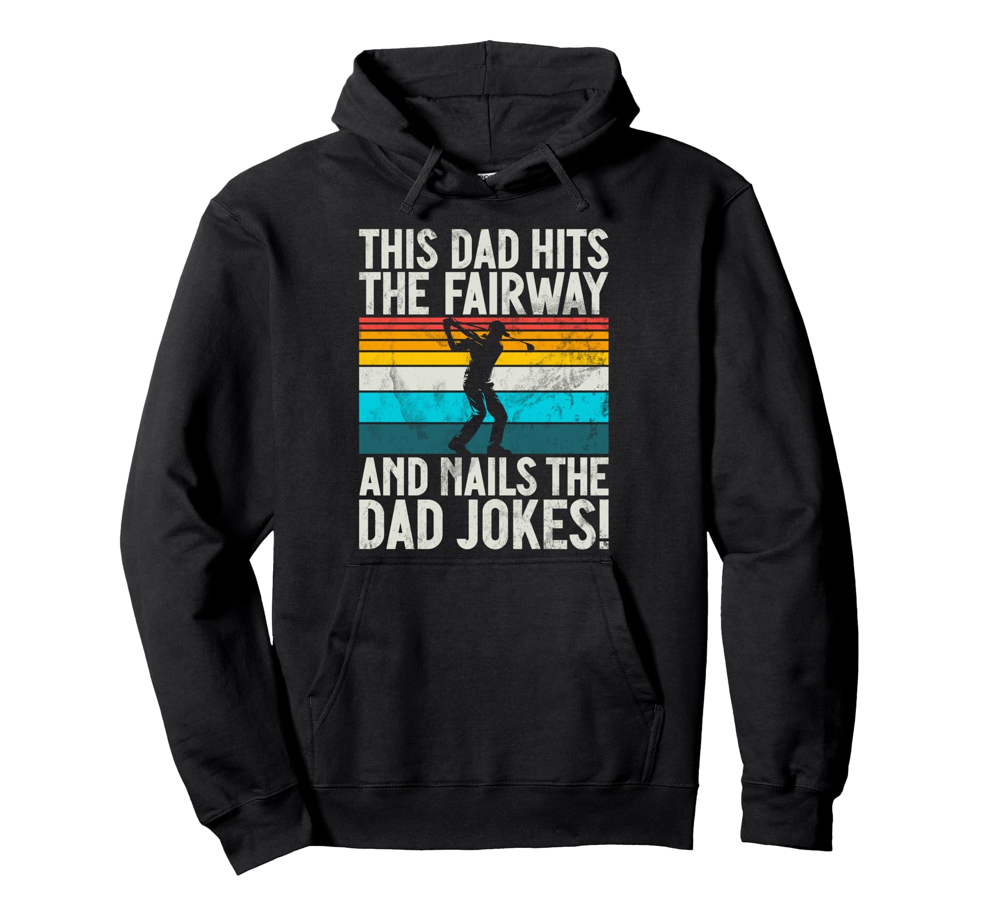 This Dad Hits Fairway And Nails Dad Jokes Hoodie - Graphic Print Unisex - T-Shirt, Sweatshirt, Hoodie