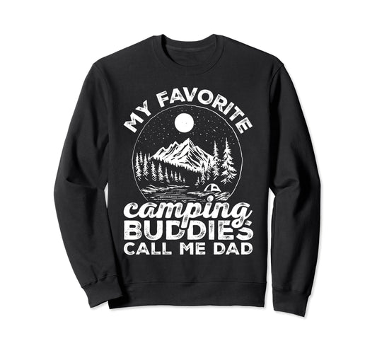 Camping Dad Fathers Day Hiking My Sweatshirt - Novelty Apparel Unisex - T-Shirt, Sweatshirt, Hoodie