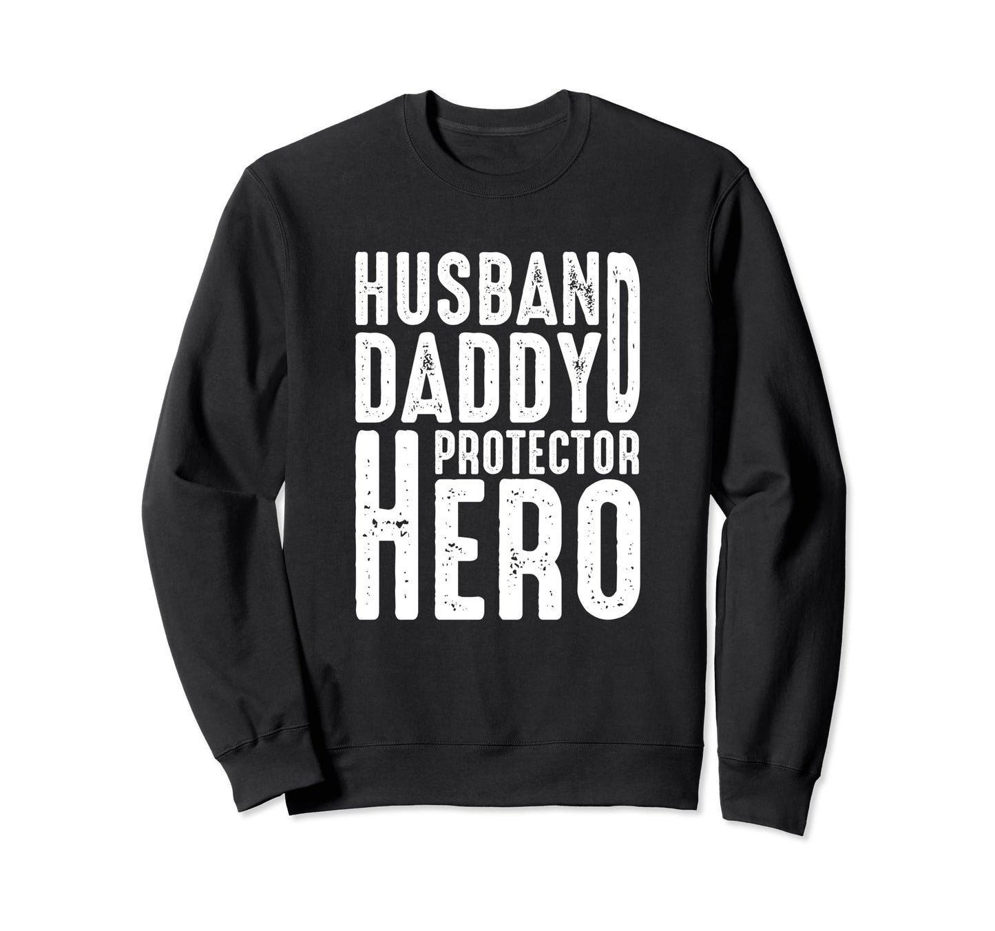 Best Dad Funny Father Daddy Husband Sweatshirt - Custom Art Print Unisex - T-Shirt, Sweatshirt, Hoodie