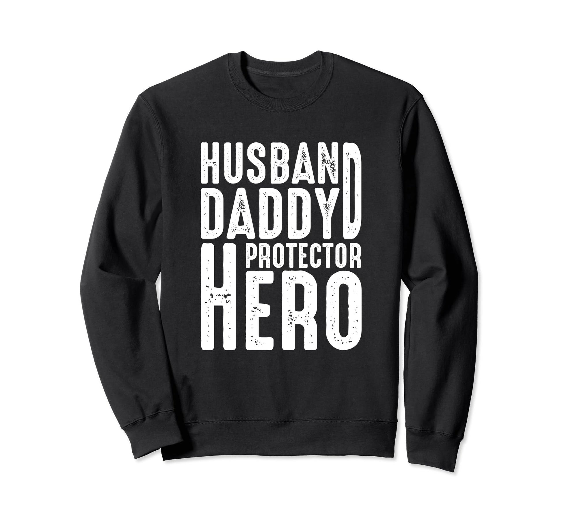 Best Dad Funny Father Daddy Husband Sweatshirt - Custom Art Print Unisex - T-Shirt, Sweatshirt, Hoodie